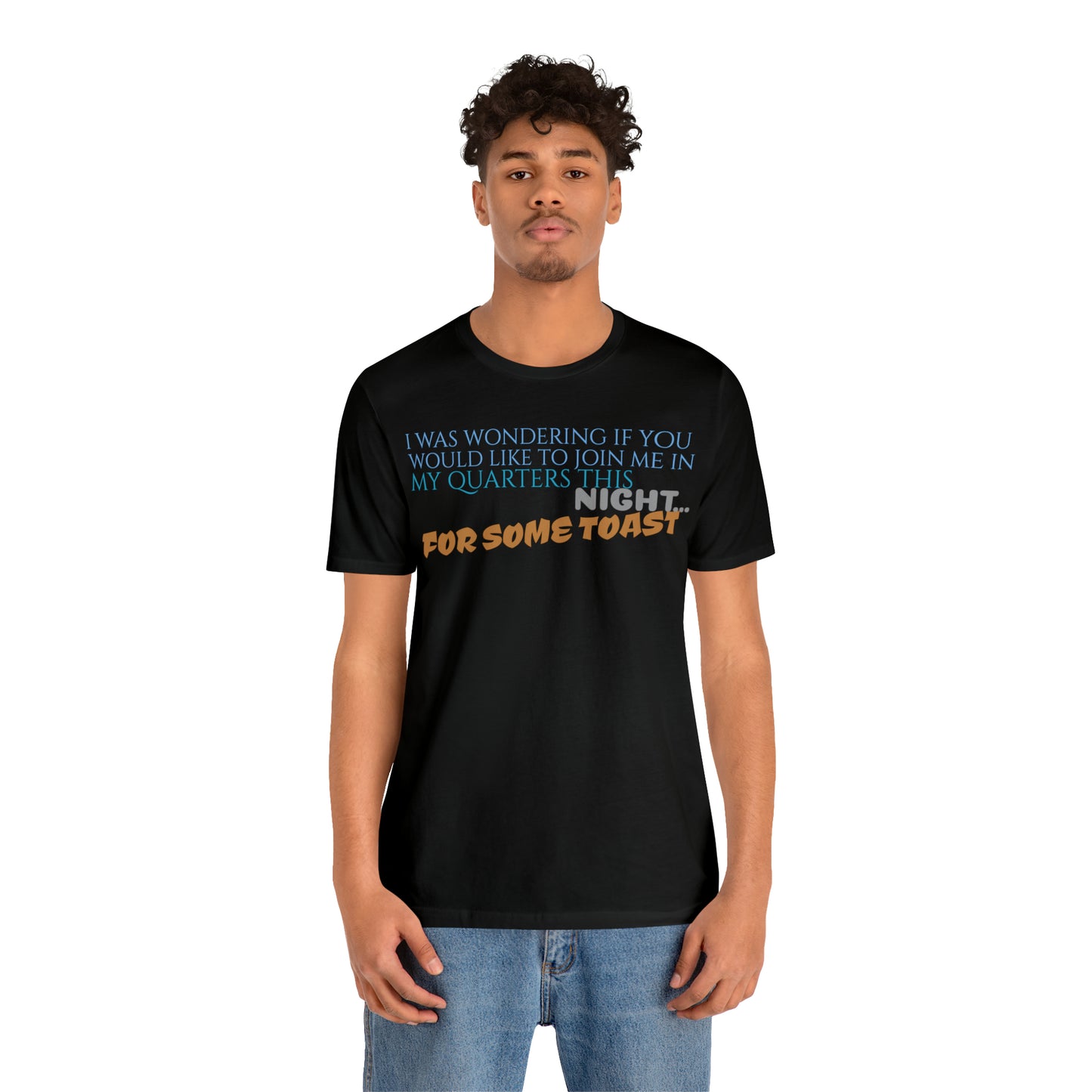 Unisex Jersey Short Sleeve Tee Nacho Libre "For Some Toast"