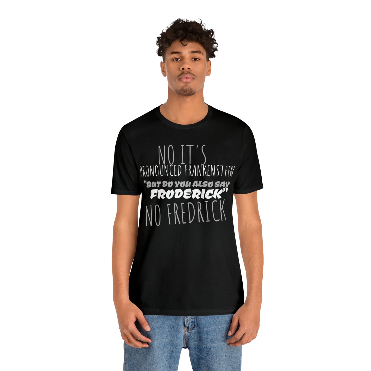 Unisex Jersey Short Sleeve Tee Young Frankenstein ~ It's PRONOUNCED