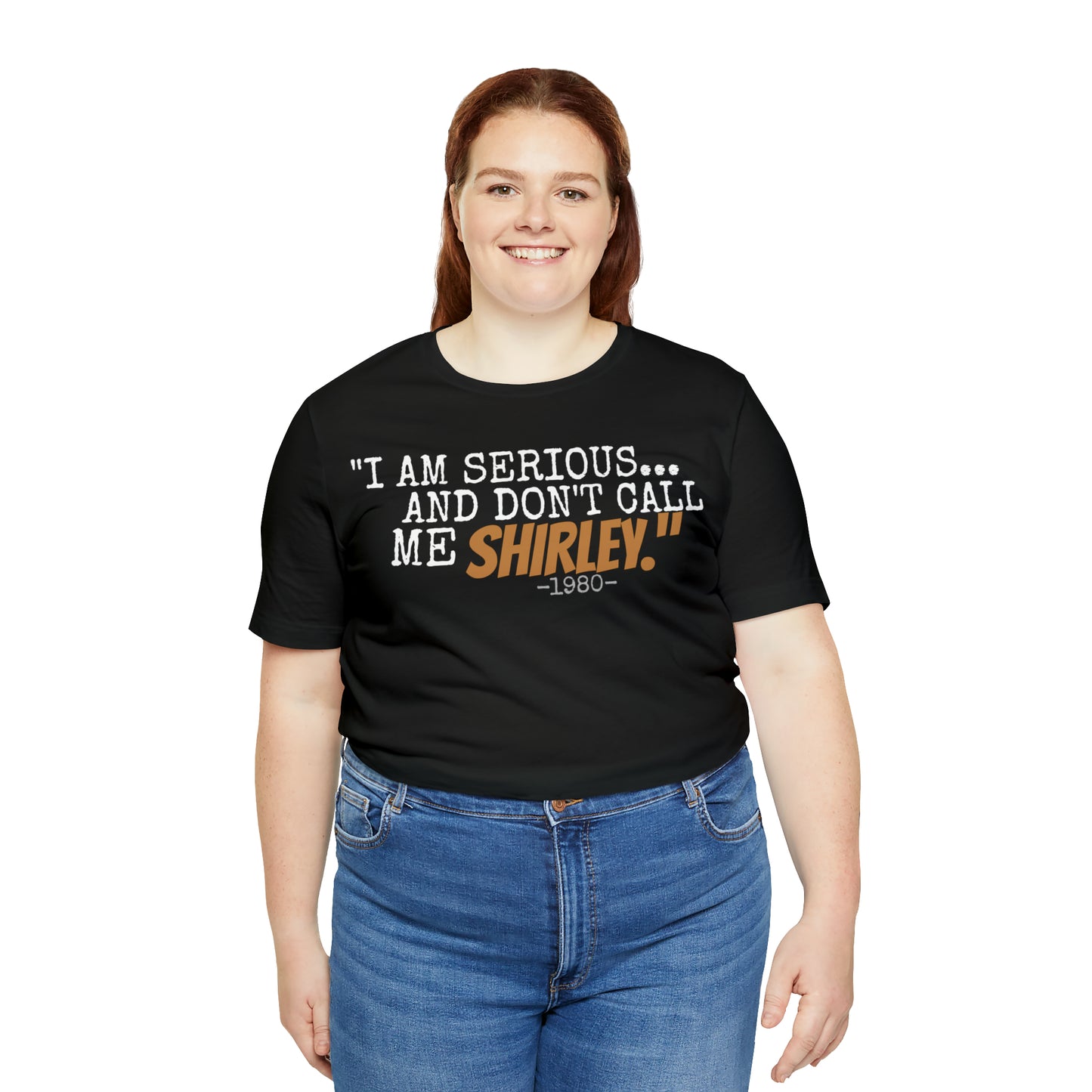 Unisex Jersey Short Sleeve Tee Airplane Movie Quote "I am Serious and don't call