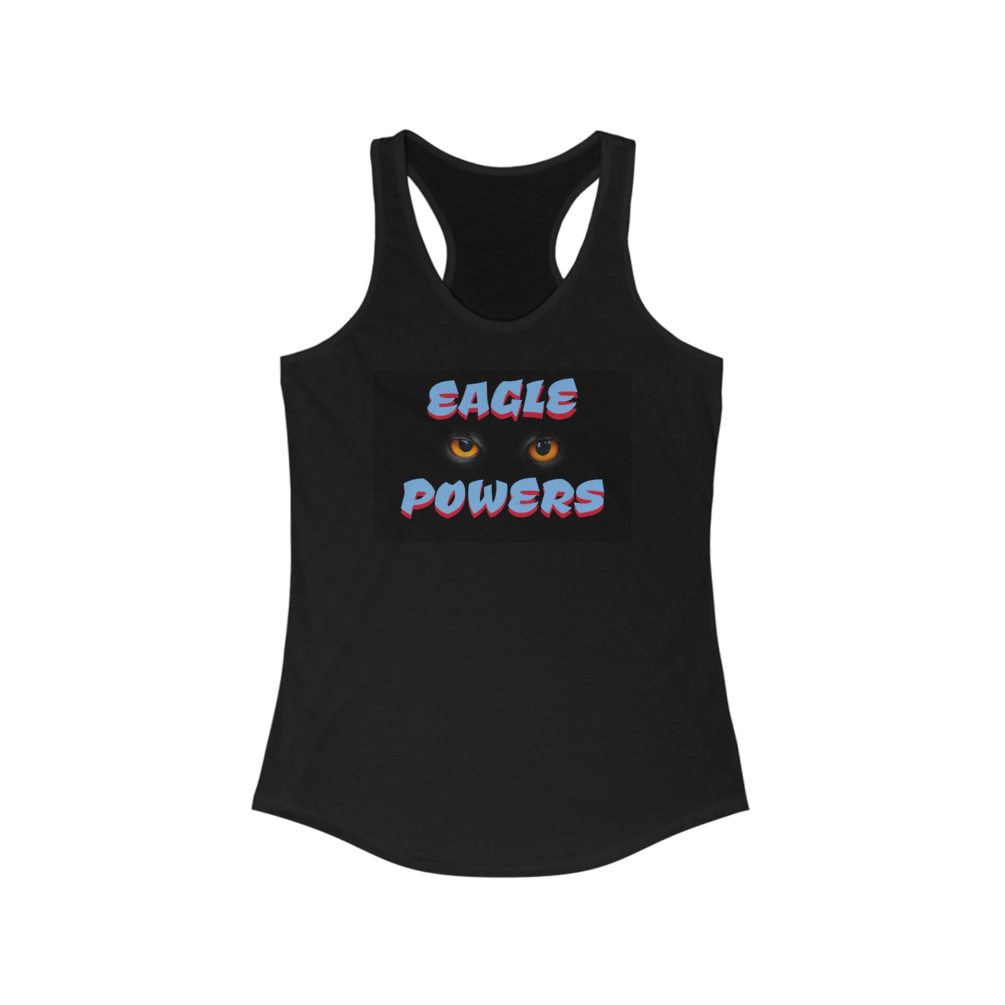Women's Ideal Racerback Tank Nacho Libre movie quote Eagle powers