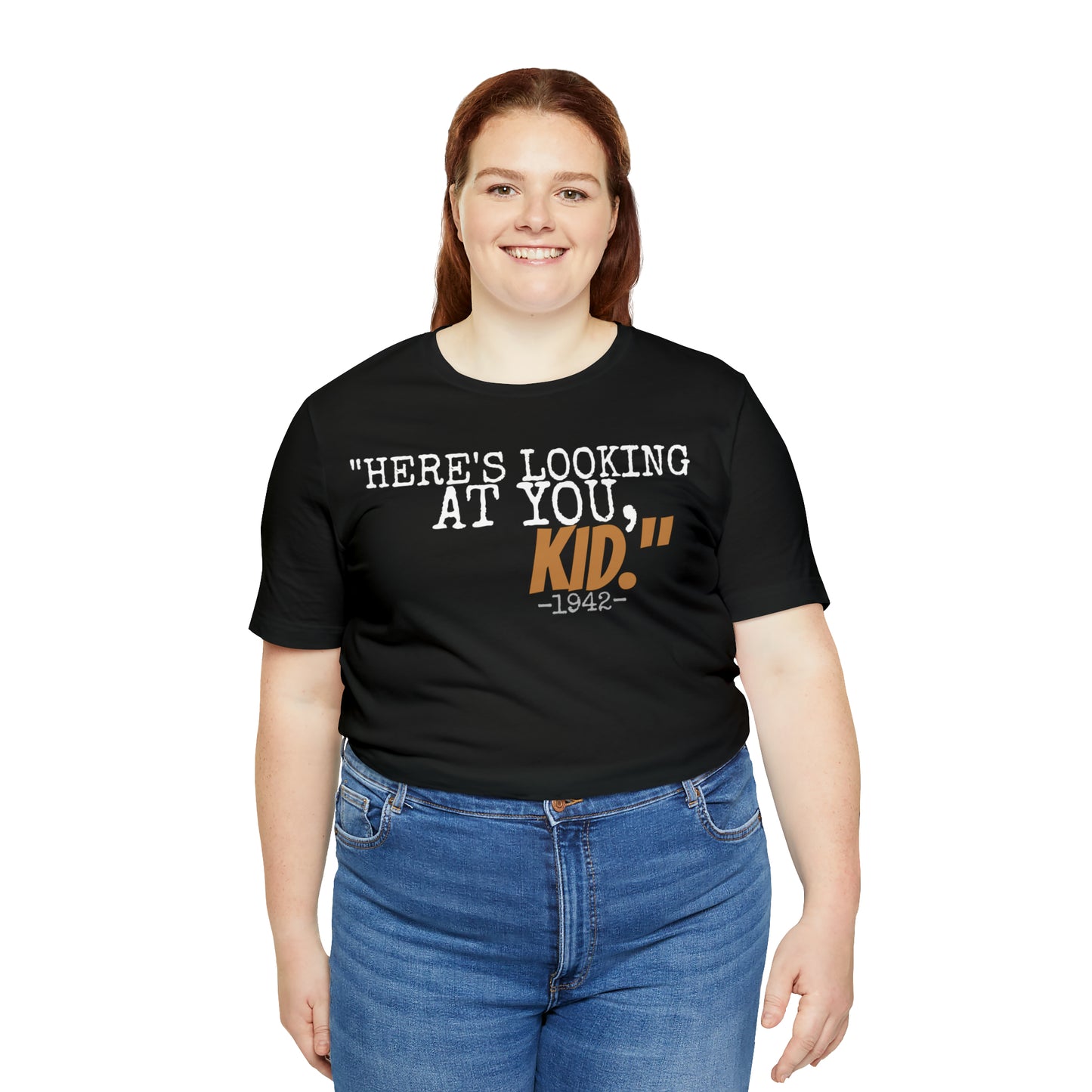 Unisex Jersey Short Sleeve Tee Casablanca movie quote "here's looking at you kid