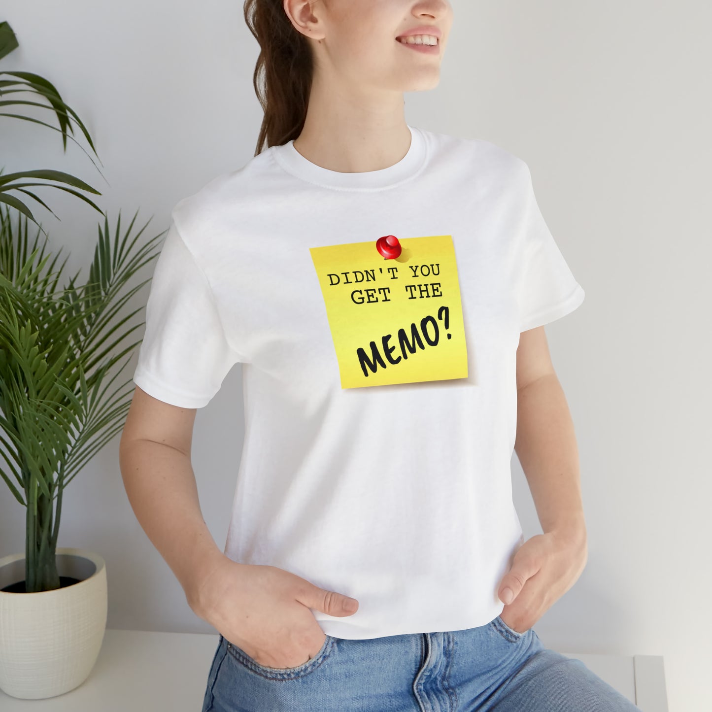 Unisex Jersey Short Sleeve Tee Office Space ~ Didn't you get the Memo?