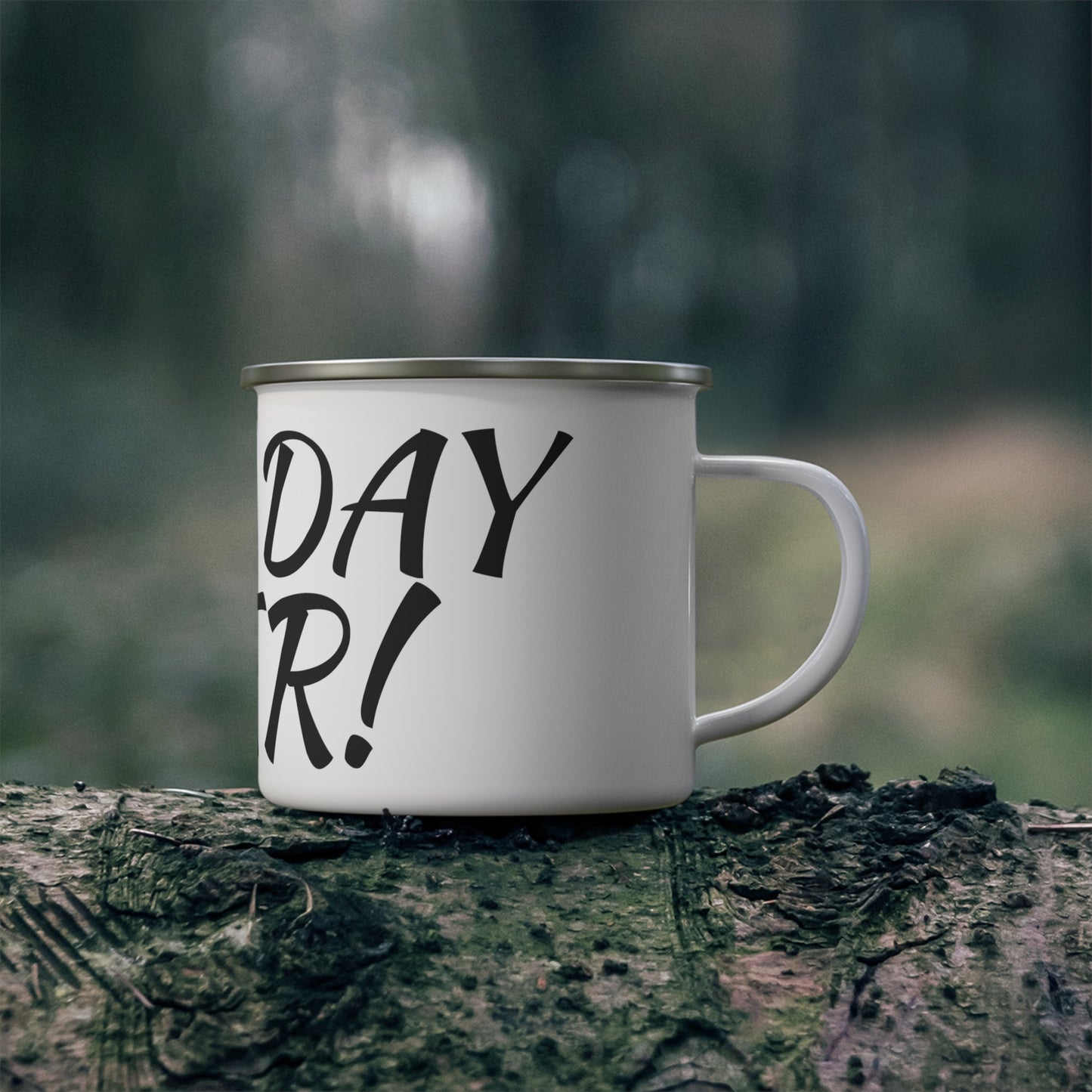Enamel Camping Mug Best Day Ever!