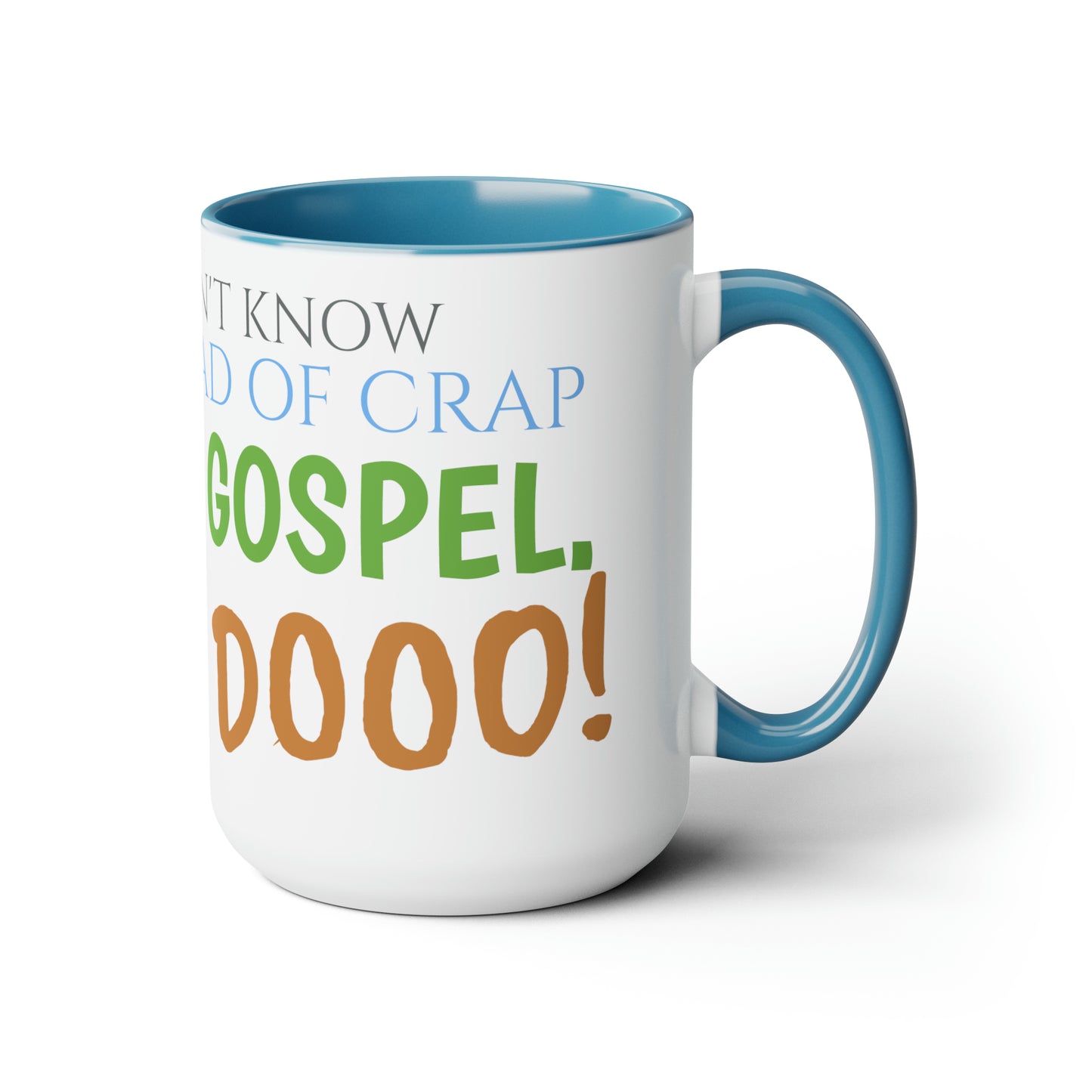 Two-Tone Coffee Mugs, 15oz Nacho Libre Movie Quote "but i do!"