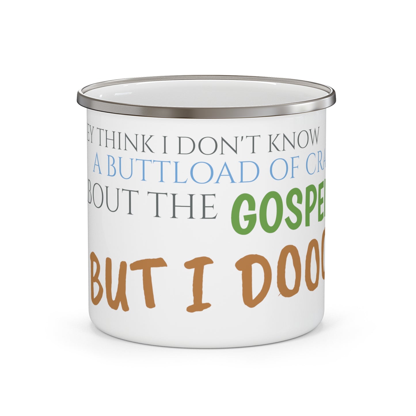 Enamel Camping Mug Macho Libre Movie Quote "but I Dooo! "