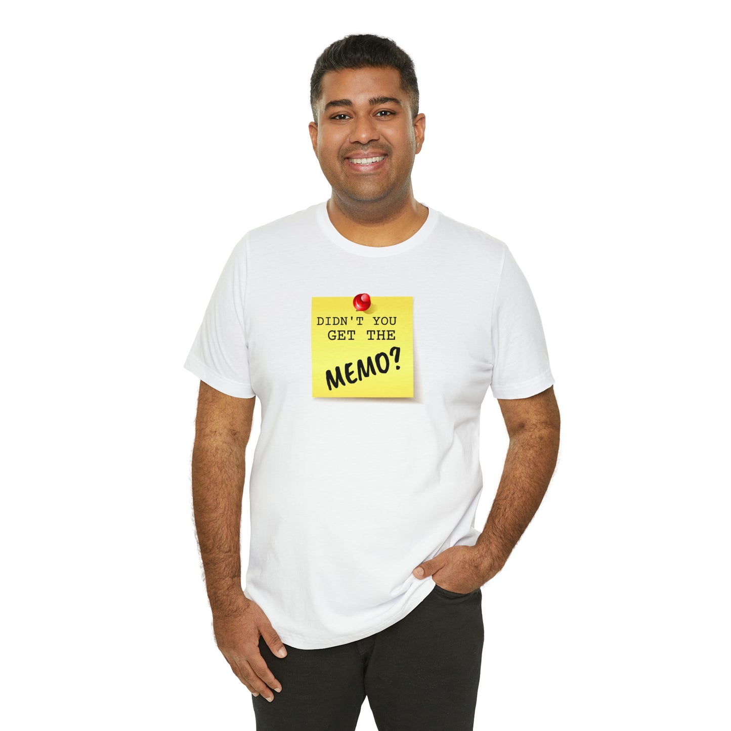 Unisex Jersey Short Sleeve Tee Office Space ~ Didn't you get the Memo?