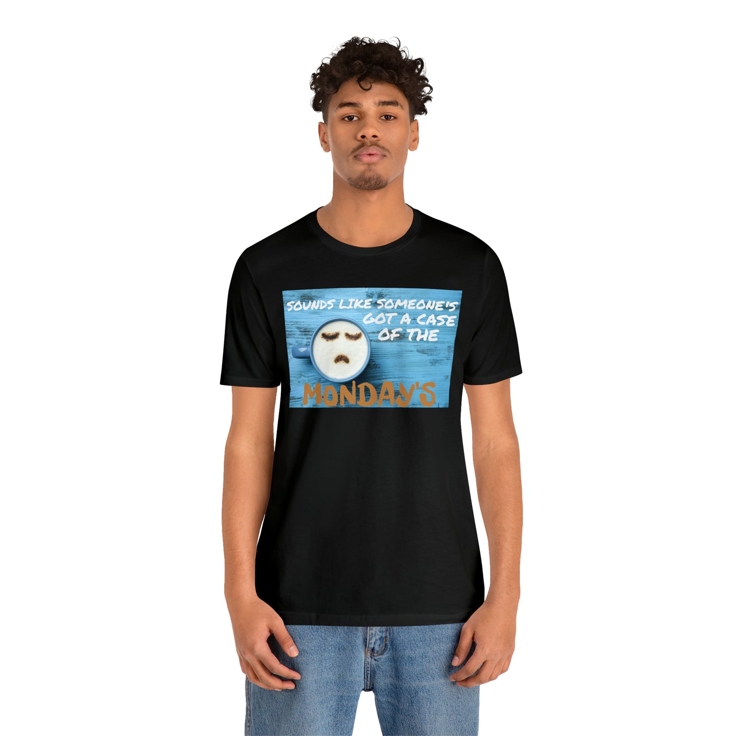 Unisex Jersey Short Sleeve Tee Office Space ~ Sounds Like Someone's Got A Case