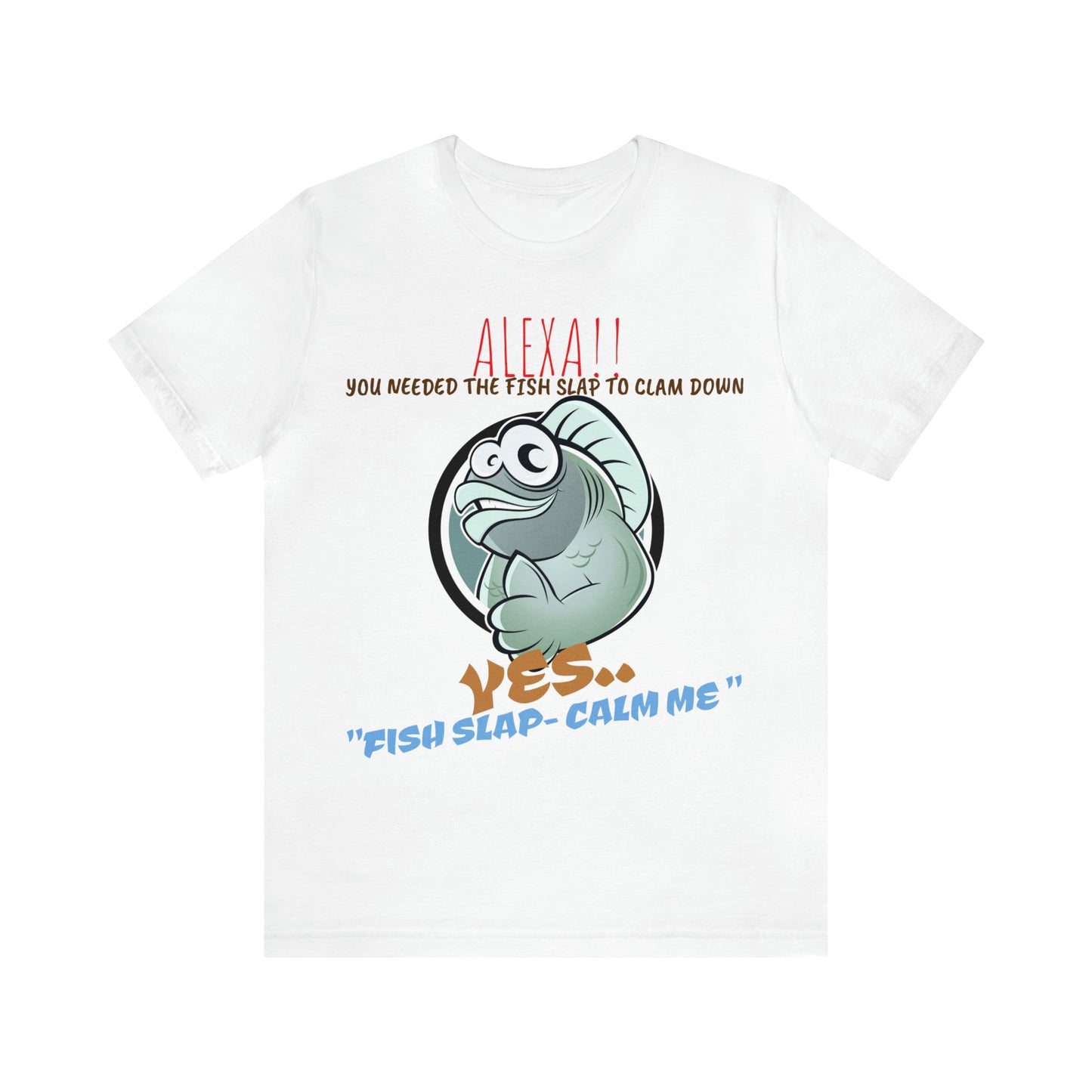 Unisex Jersey Short Sleeve Tee 50 First Dates ~ Fish Slap!