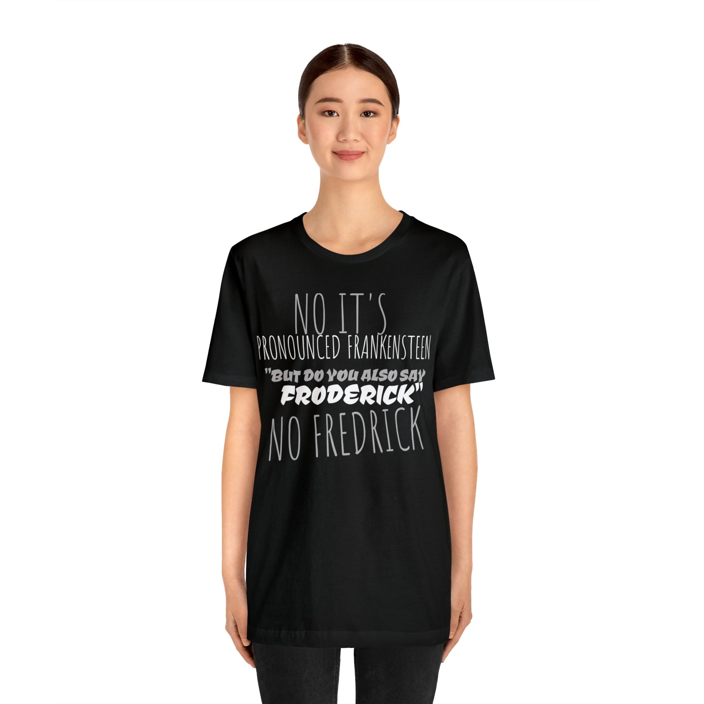 Unisex Jersey Short Sleeve Tee Young Frankenstein ~ It's PRONOUNCED
