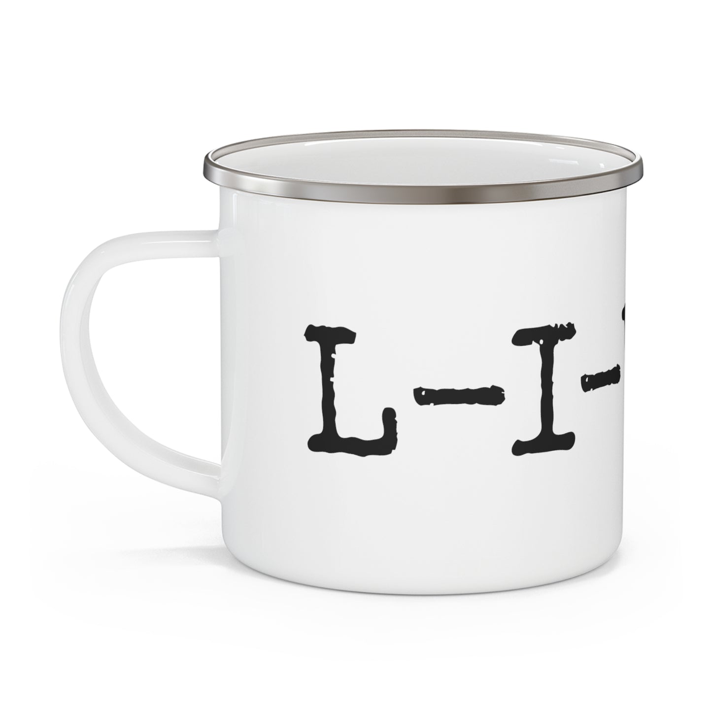 Enamel Camping Mug Dazed and Confused ~ L-I-V-I-N