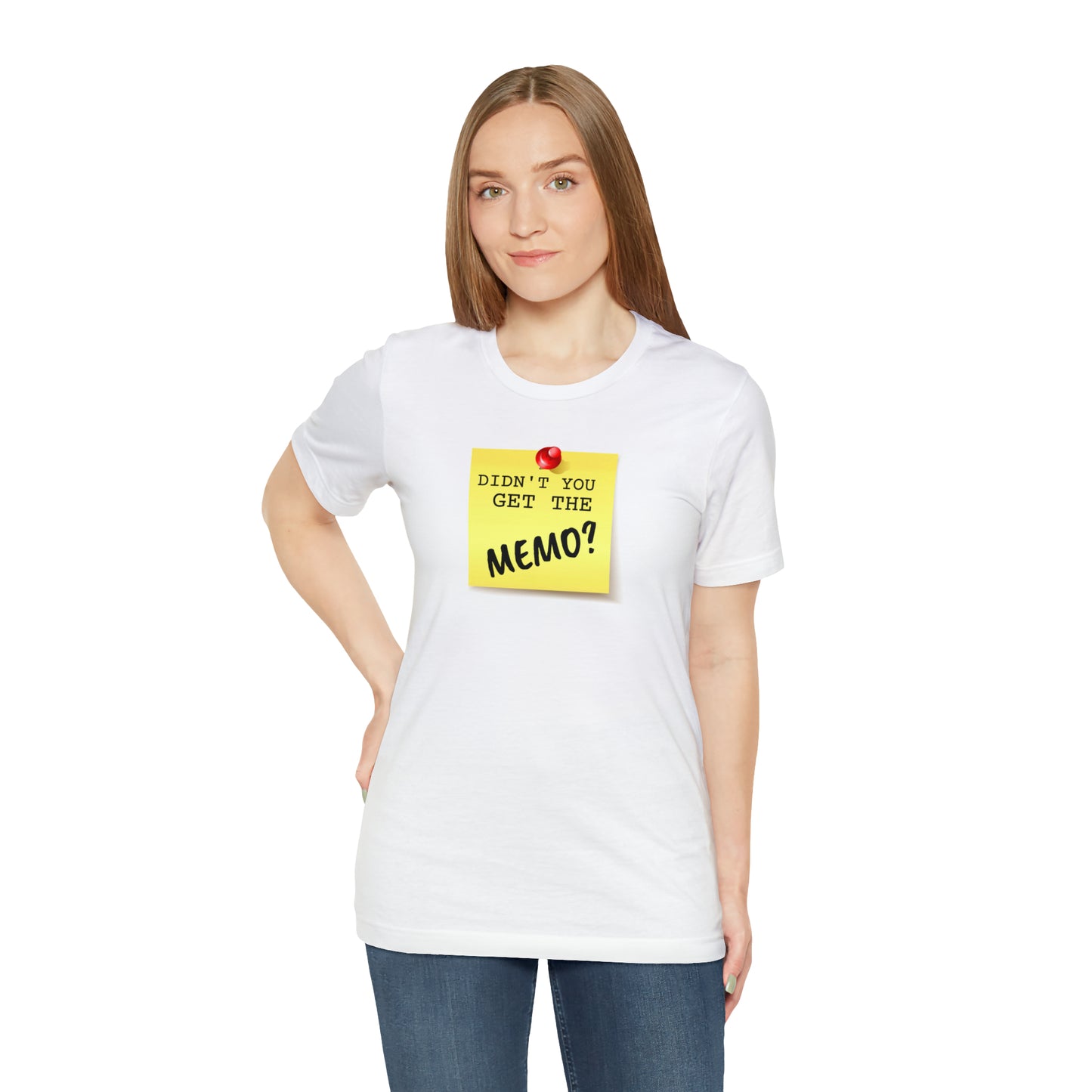 Unisex Jersey Short Sleeve Tee Office Space ~ Didn't you get the Memo?