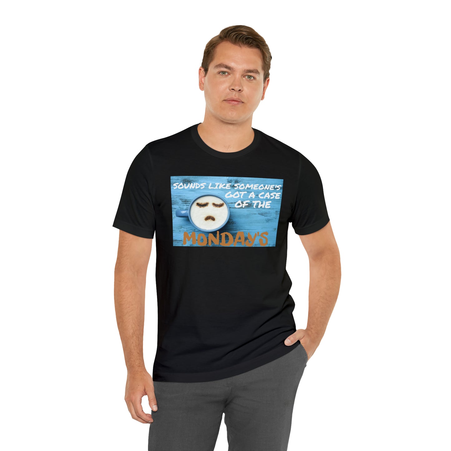 Unisex Jersey Short Sleeve Tee Office Space ~ Sounds Like Someone's Got A Case