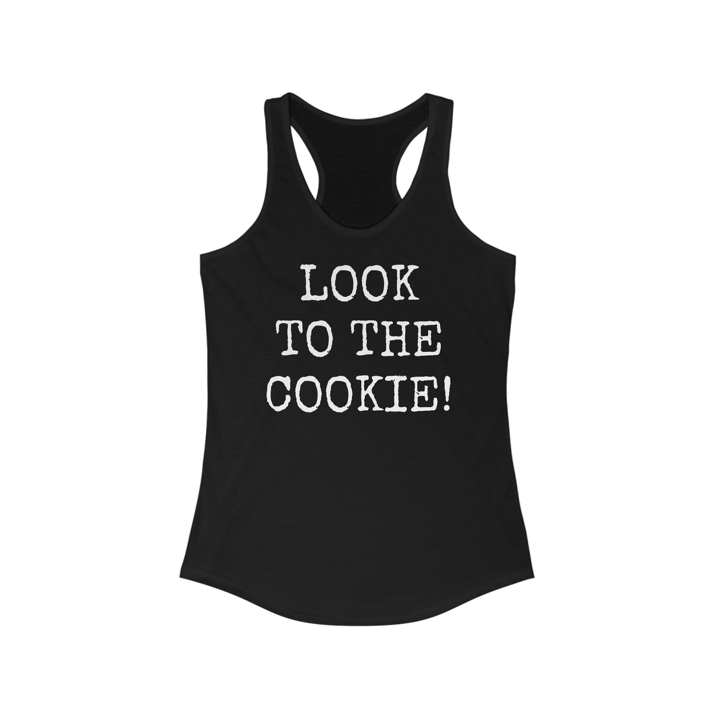 Women's Ideal Racerback Tank Seinfeld TV show quote - look to the Cookie!