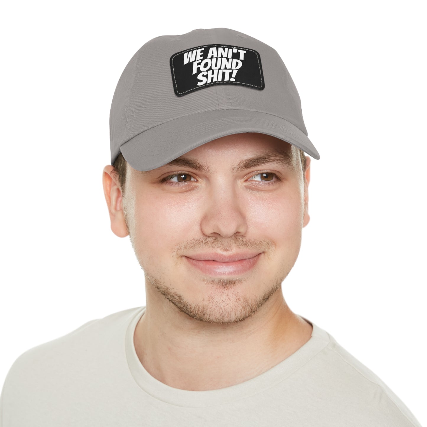 Dad Hat with Leather Patch (Rectangle) Movie Spaceballs ~ We Ain't Found Sh@t!