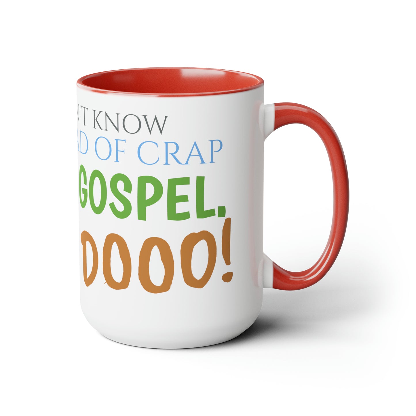 Two-Tone Coffee Mugs, 15oz Nacho Libre Movie Quote "but i do!"