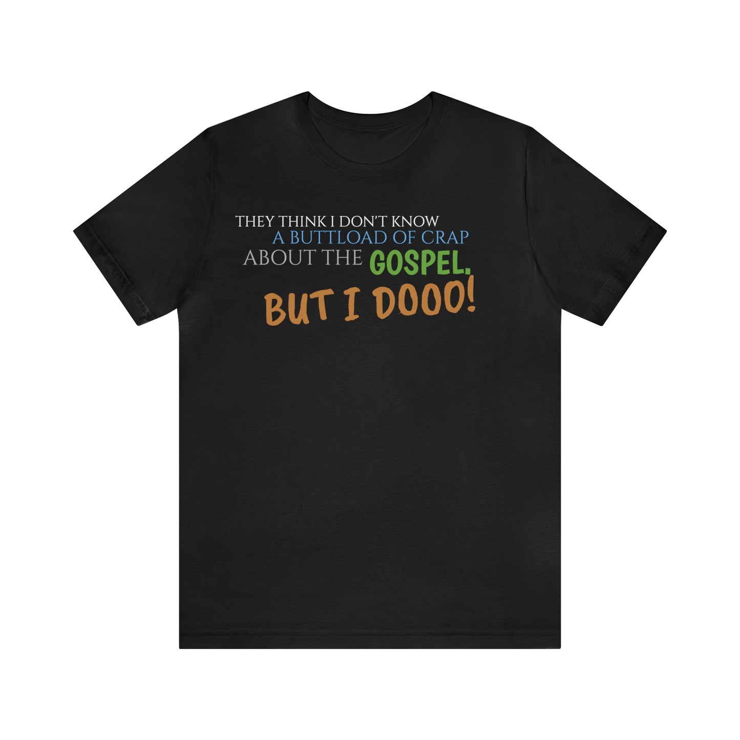 Unisex Jersey Short Sleeve Tee Nacho Libre "but i do"