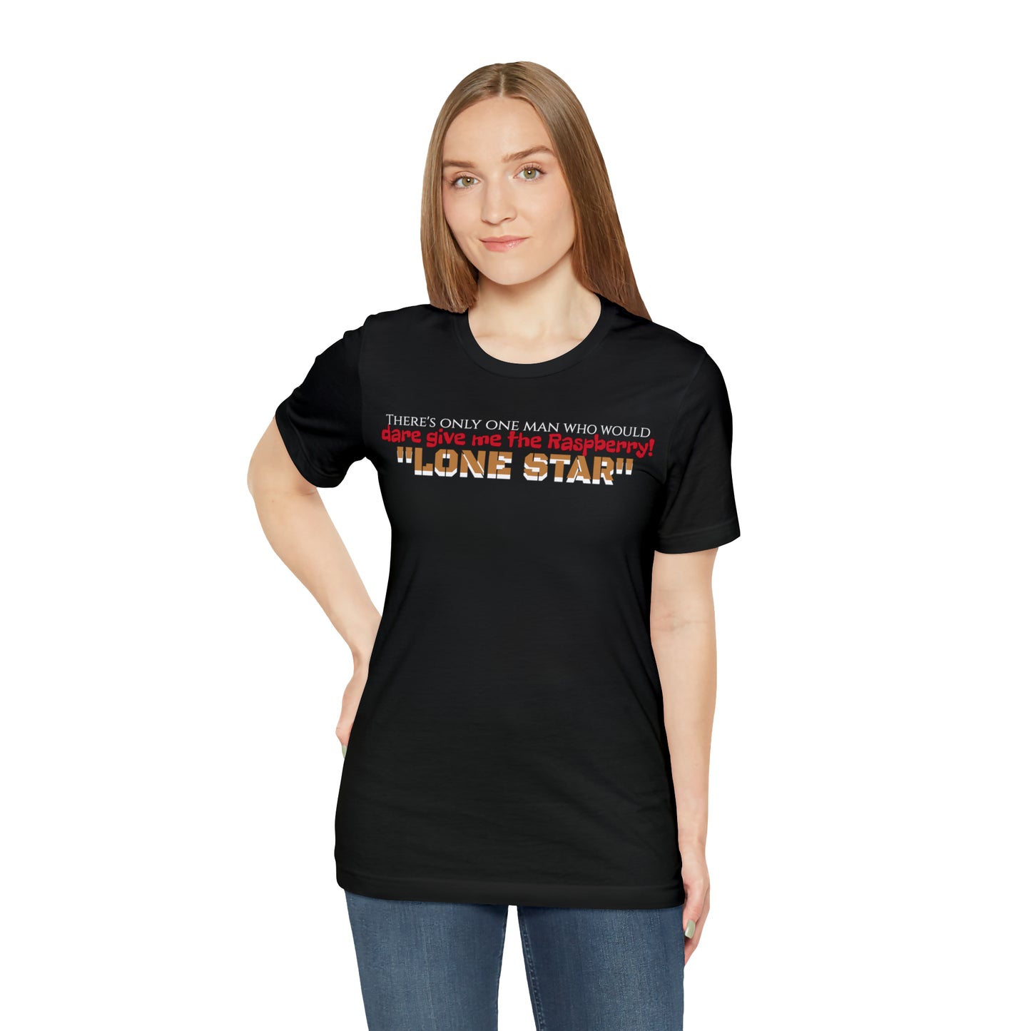 Unisex Jersey Short Sleeve Tee Spaceballs ~ Lone Star