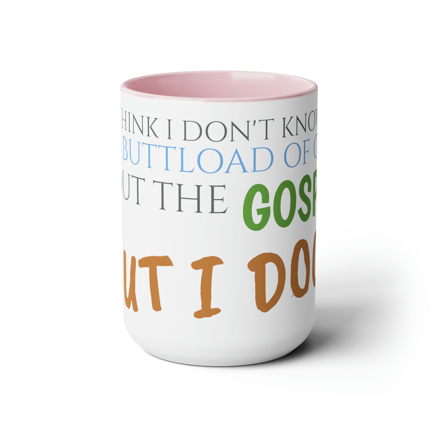 Two-Tone Coffee Mugs, 15oz Nacho Libre Movie Quote "but i do!"