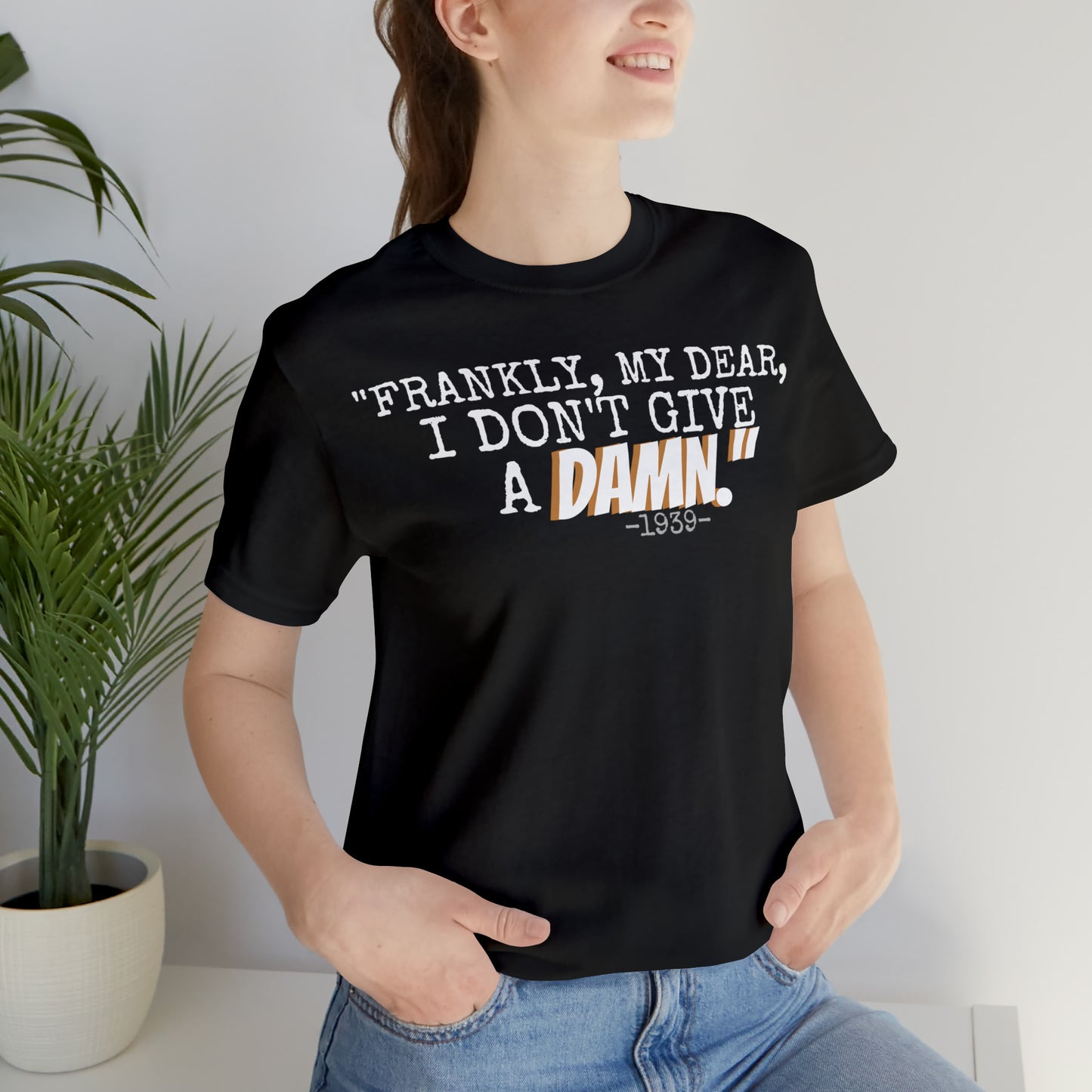 Unisex Jersey Short Sleeve Tee Casablanca Movie Quote " Frankly I don't give a