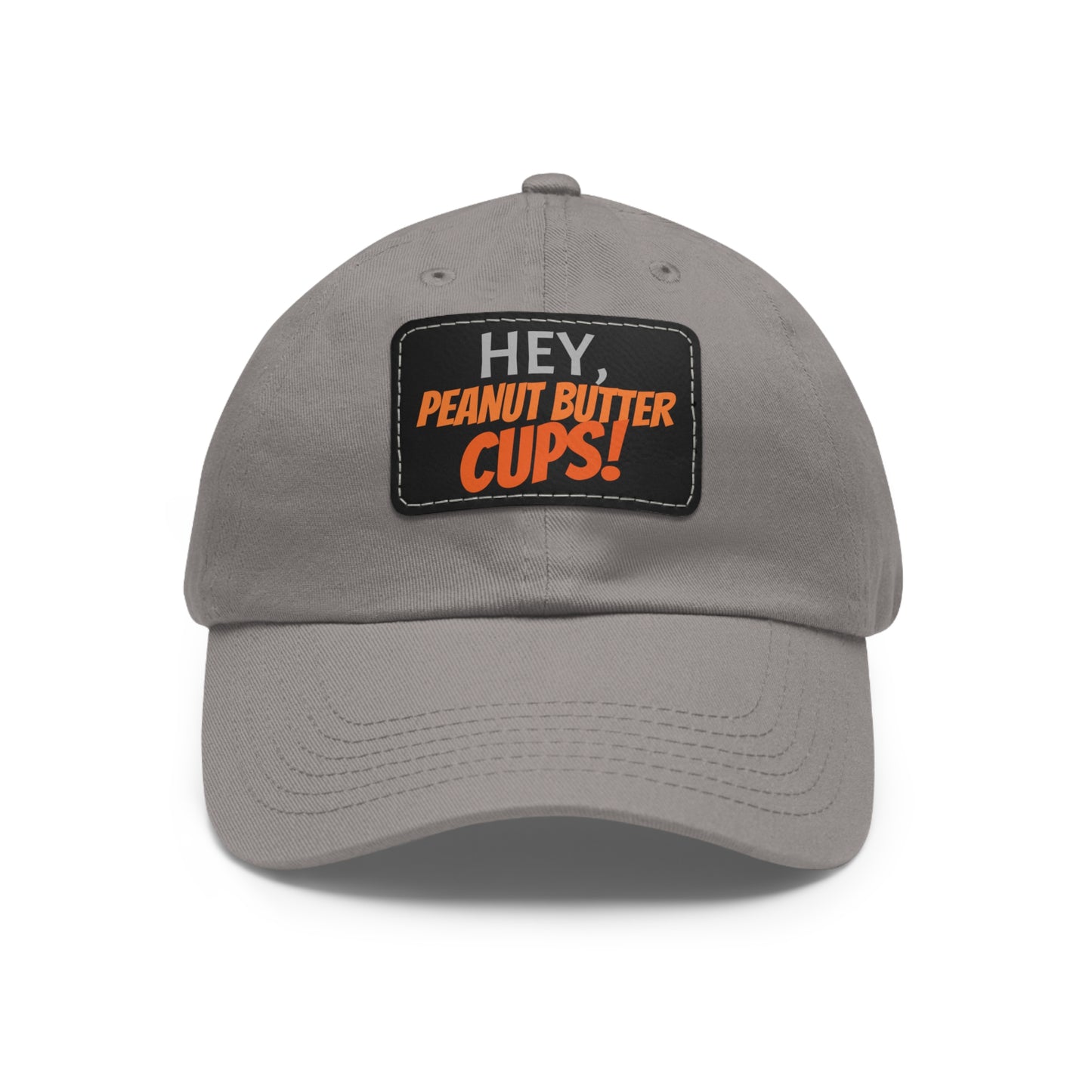 Dad Hat with Leather Patch ~ 50 Frist Dates Movie ~ Hey, Peanut Butter Cups!
