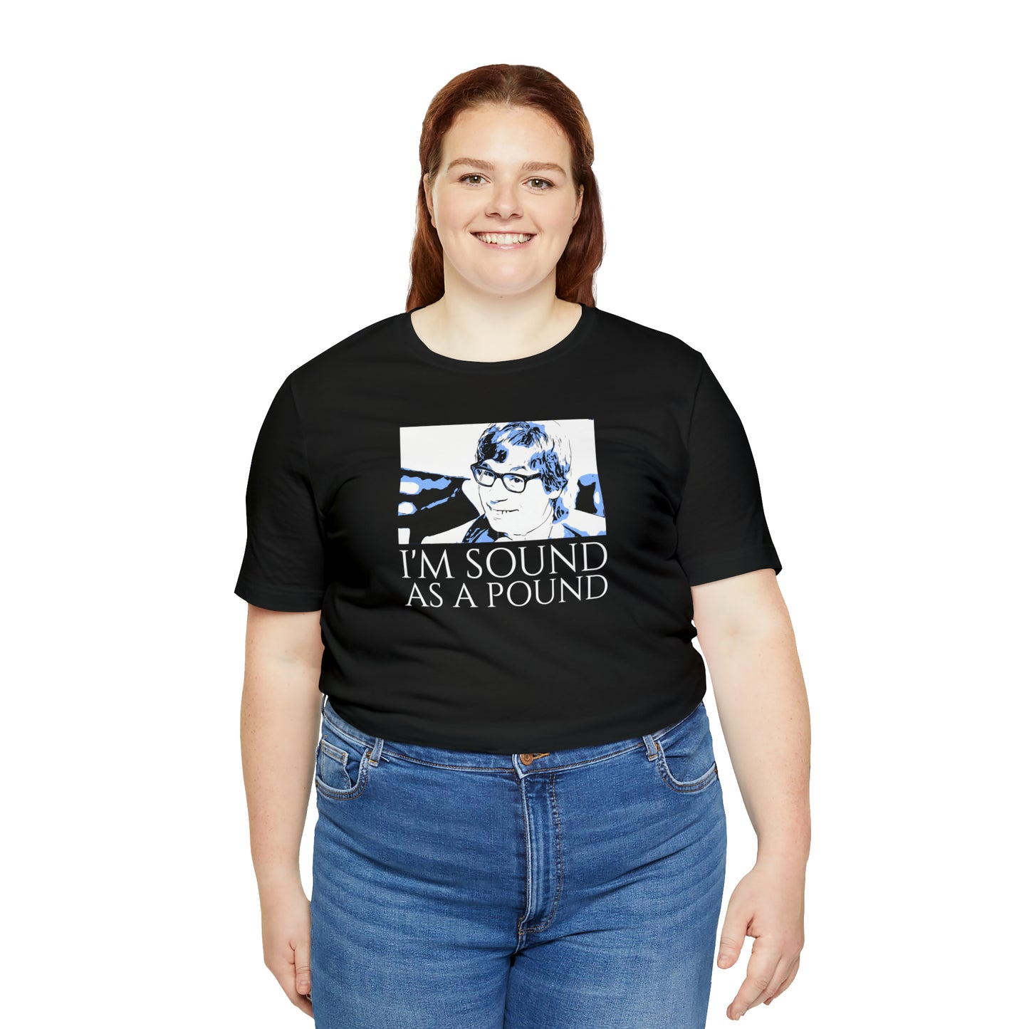 Unisex Jersey Short Sleeve Tee Austin Powers ~Quote~ I'm sound As A Pound