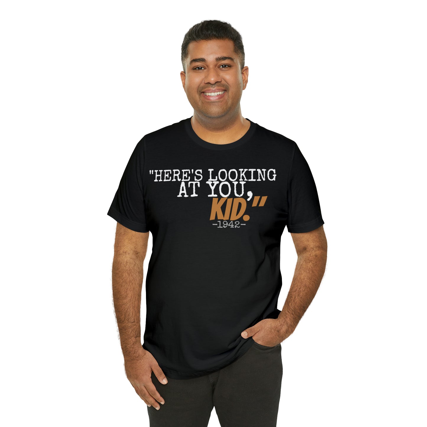 Unisex Jersey Short Sleeve Tee Casablanca movie quote "here's looking at you kid