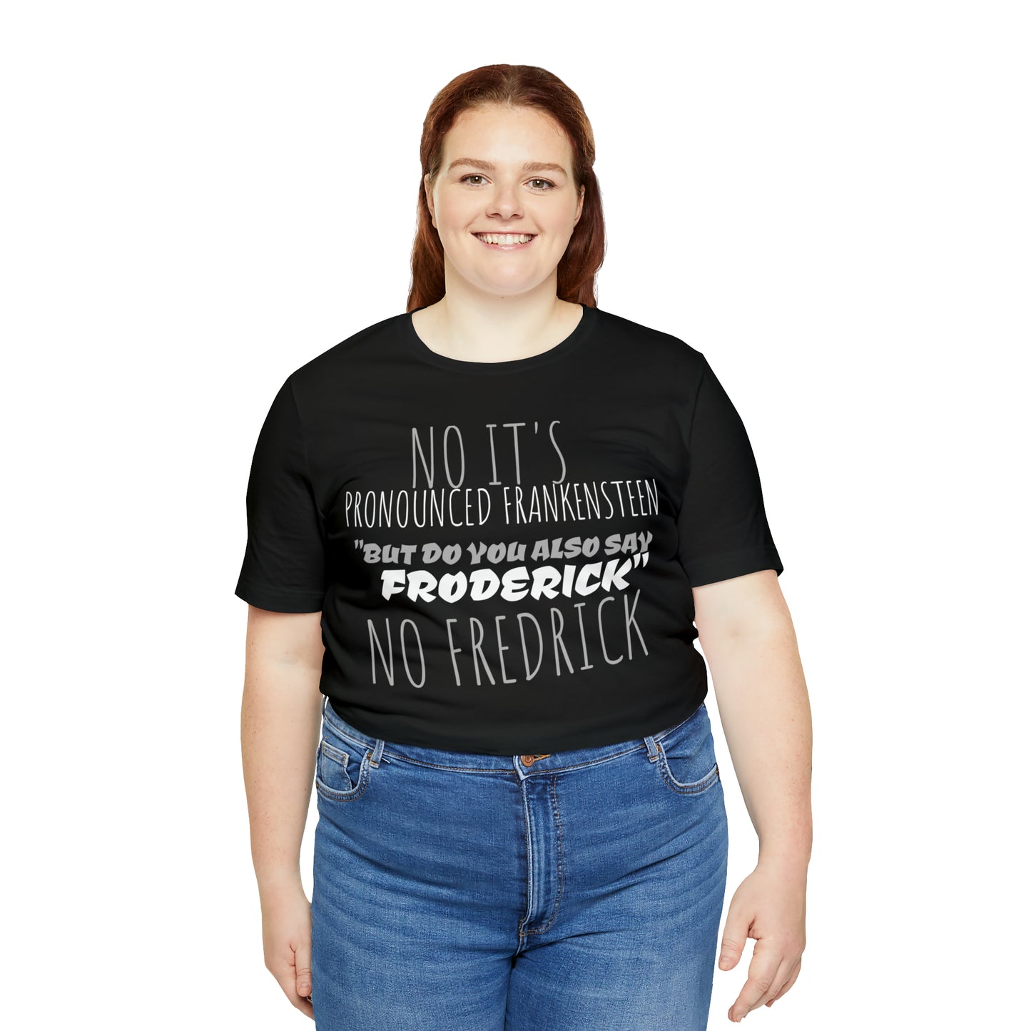 Unisex Jersey Short Sleeve Tee Young Frankenstein ~ It's PRONOUNCED