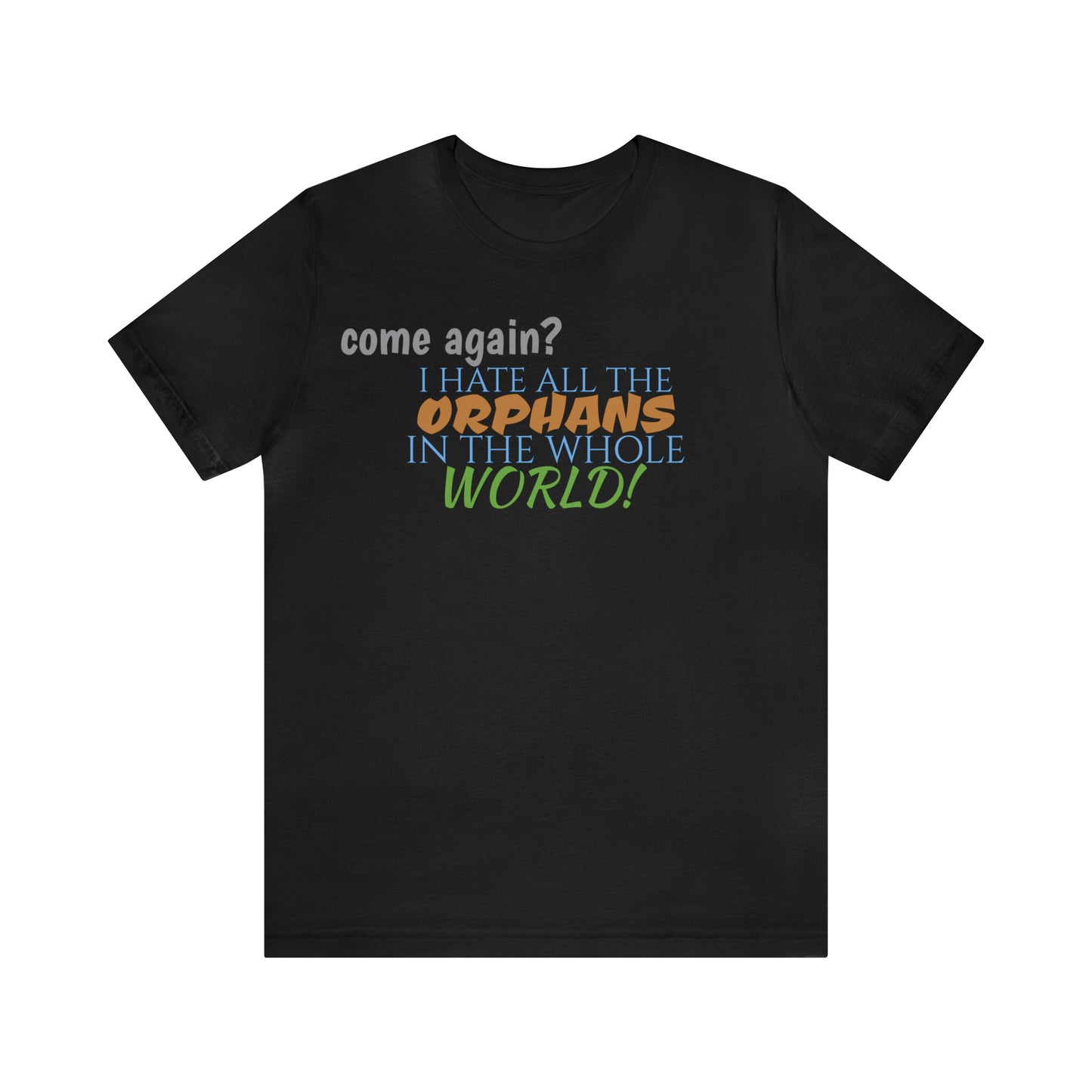 Unisex Jersey Short Sleeve Tee Nacho Libre -"Orphans"