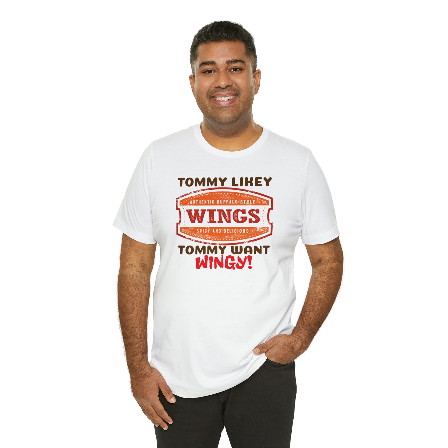 Unisex Jersey Short Sleeve Tee Tommy Boy ~ Tommy Likey, Tommy Want Wingy