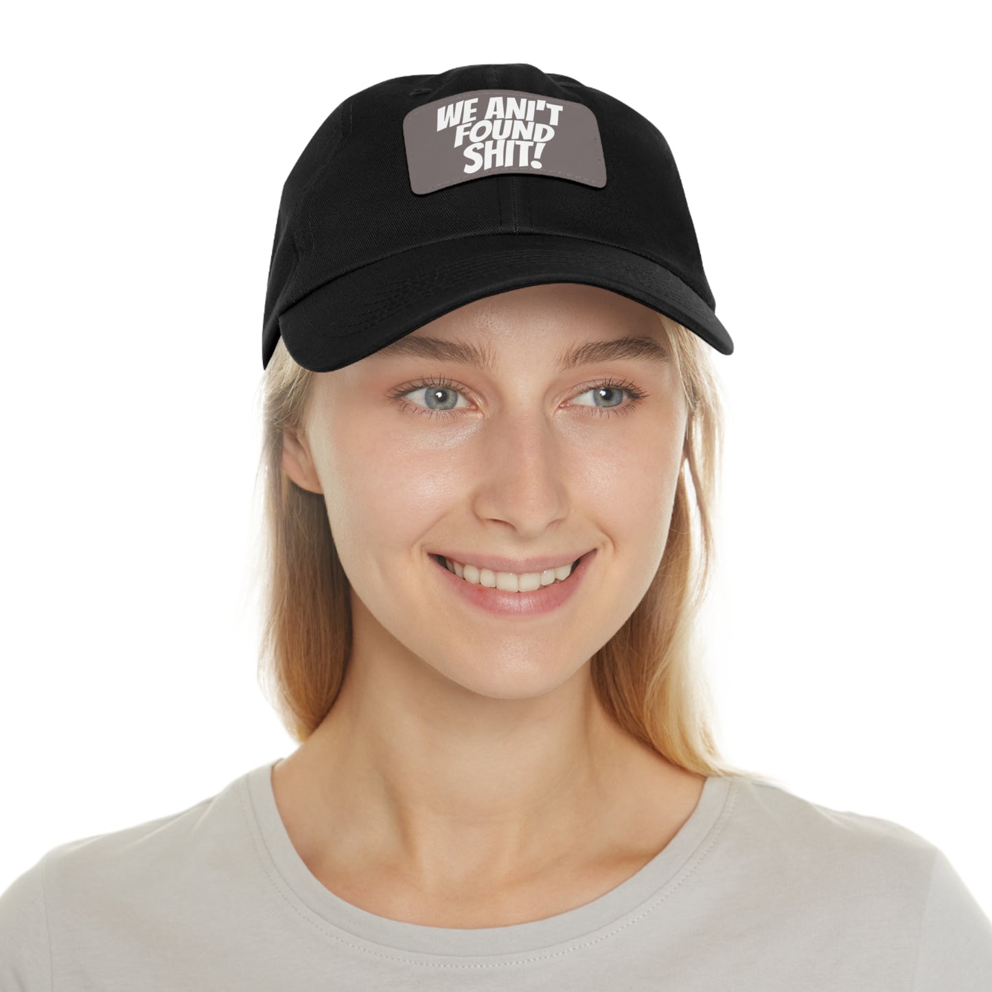 Dad Hat with Leather Patch (Rectangle) Movie Spaceballs ~ We Ain't Found Sh@t!