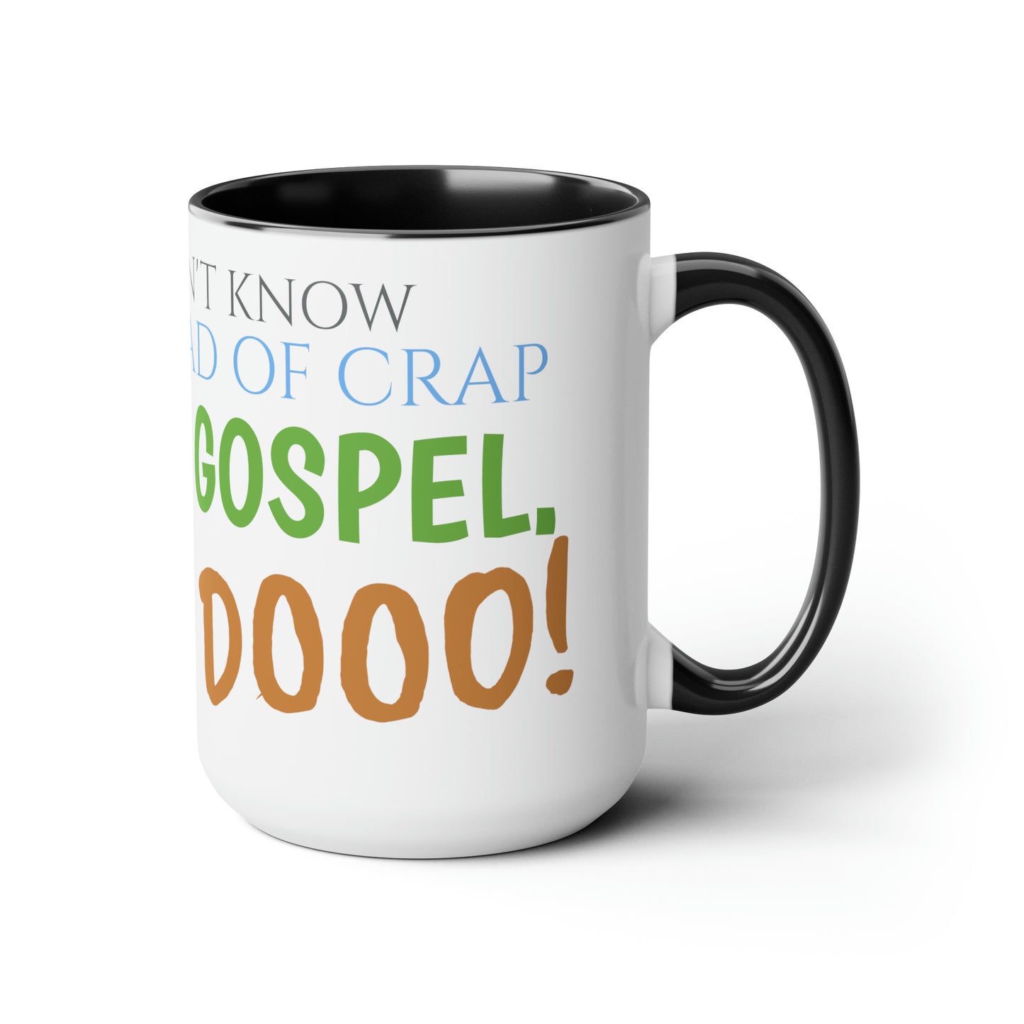 Two-Tone Coffee Mugs, 15oz Nacho Libre Movie Quote "but i do!"