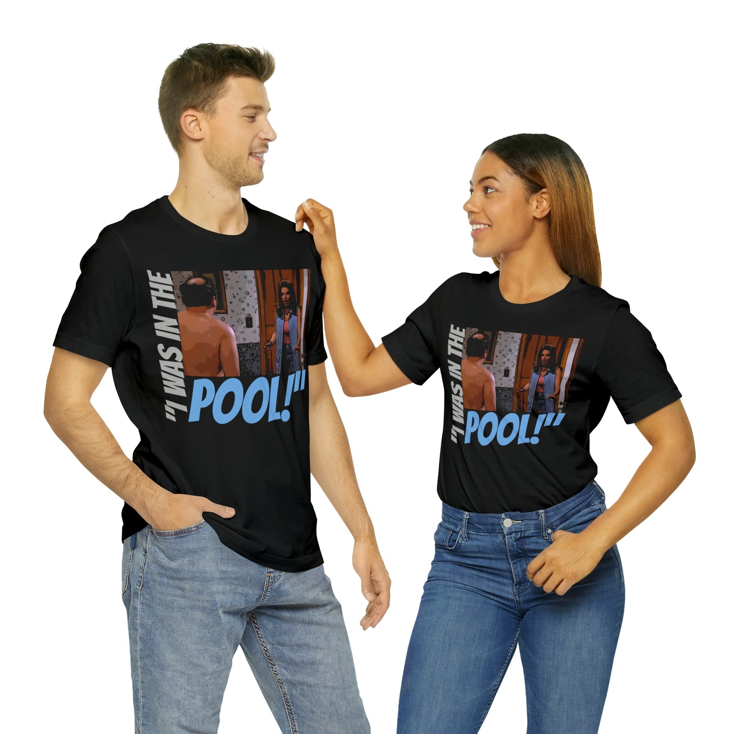 Unisex Jersey Short Sleeve Tee Seinfeld tv show - I was in the pool!