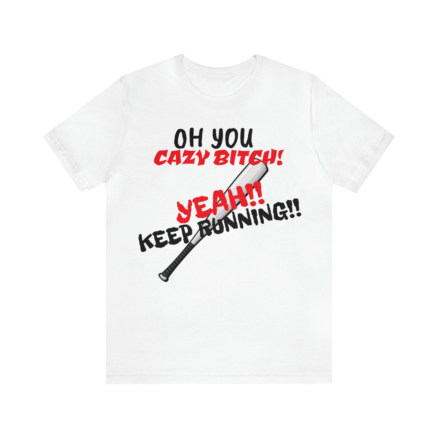 Unisex Jersey Short Sleeve Tee 50 First Dates Movie~ KEEP RUNING!