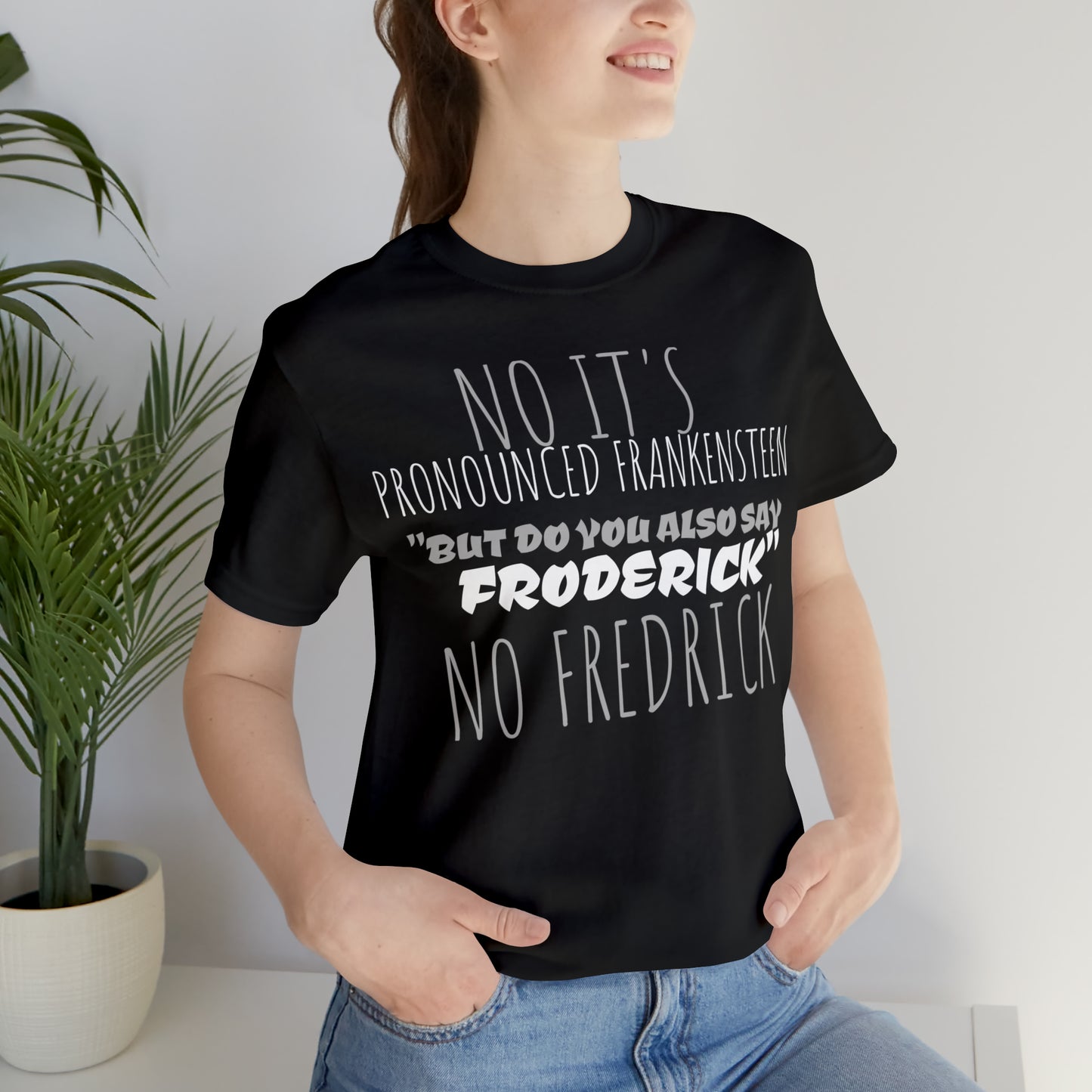 Unisex Jersey Short Sleeve Tee Young Frankenstein ~ It's PRONOUNCED