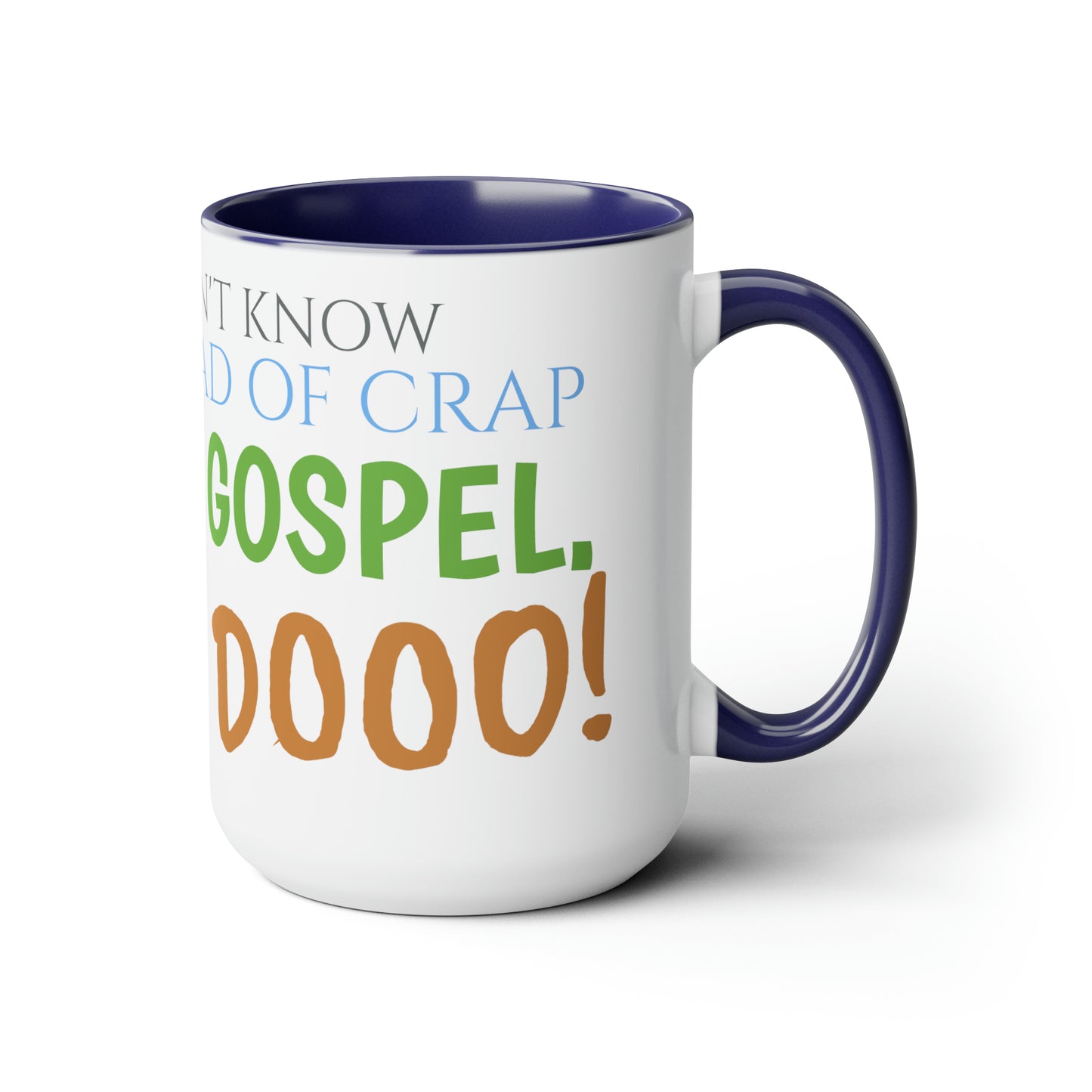 Two-Tone Coffee Mugs, 15oz Nacho Libre Movie Quote "but i do!"
