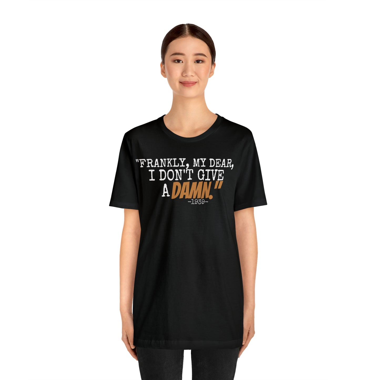 Unisex Jersey Short Sleeve Tee Casablanca Movie Quote " Frankly I don't give a