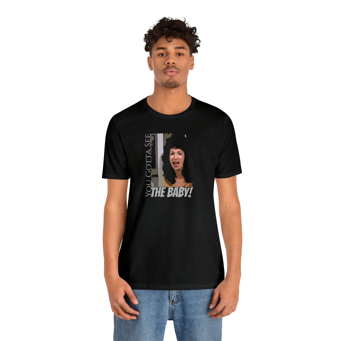 Unisex Jersey Short sleeve Tee Seinfeld ~ You Gotta See The Baby!