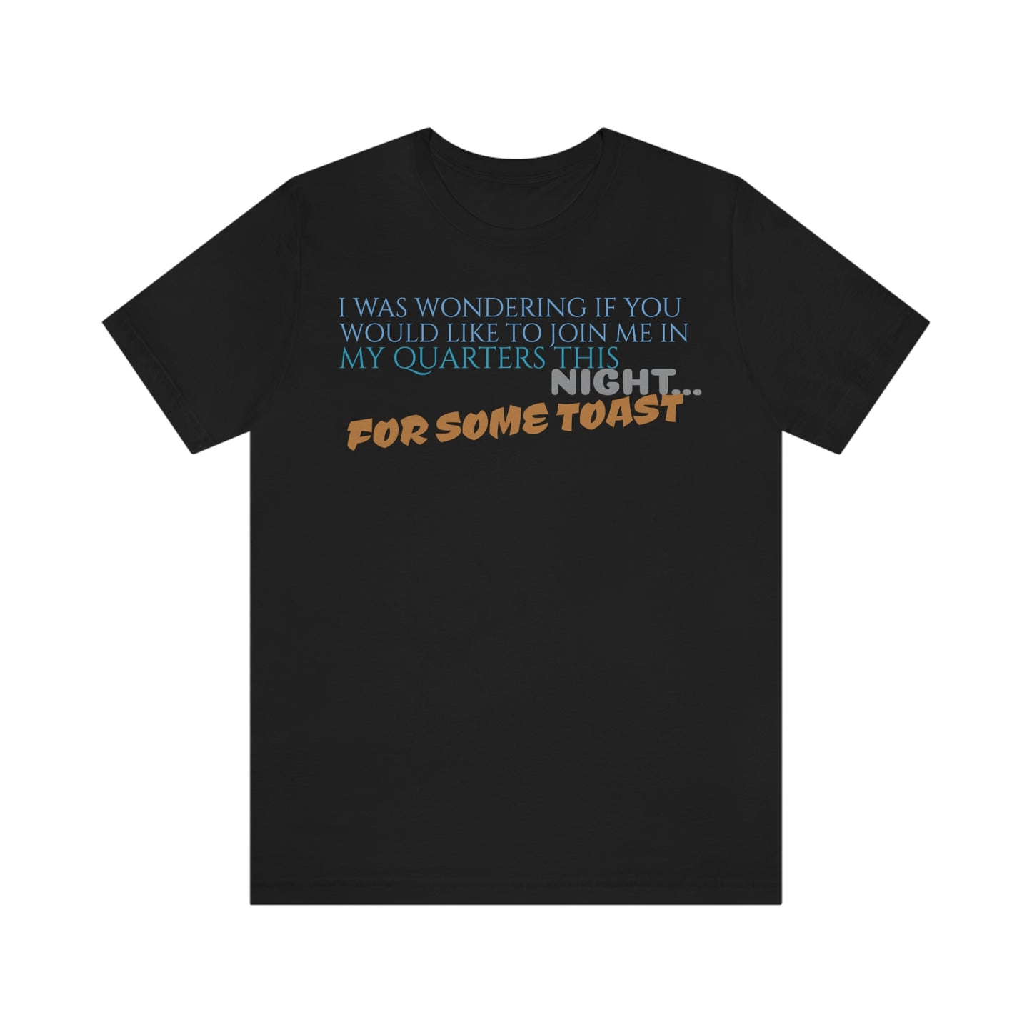 Unisex Jersey Short Sleeve Tee Nacho Libre "For Some Toast"
