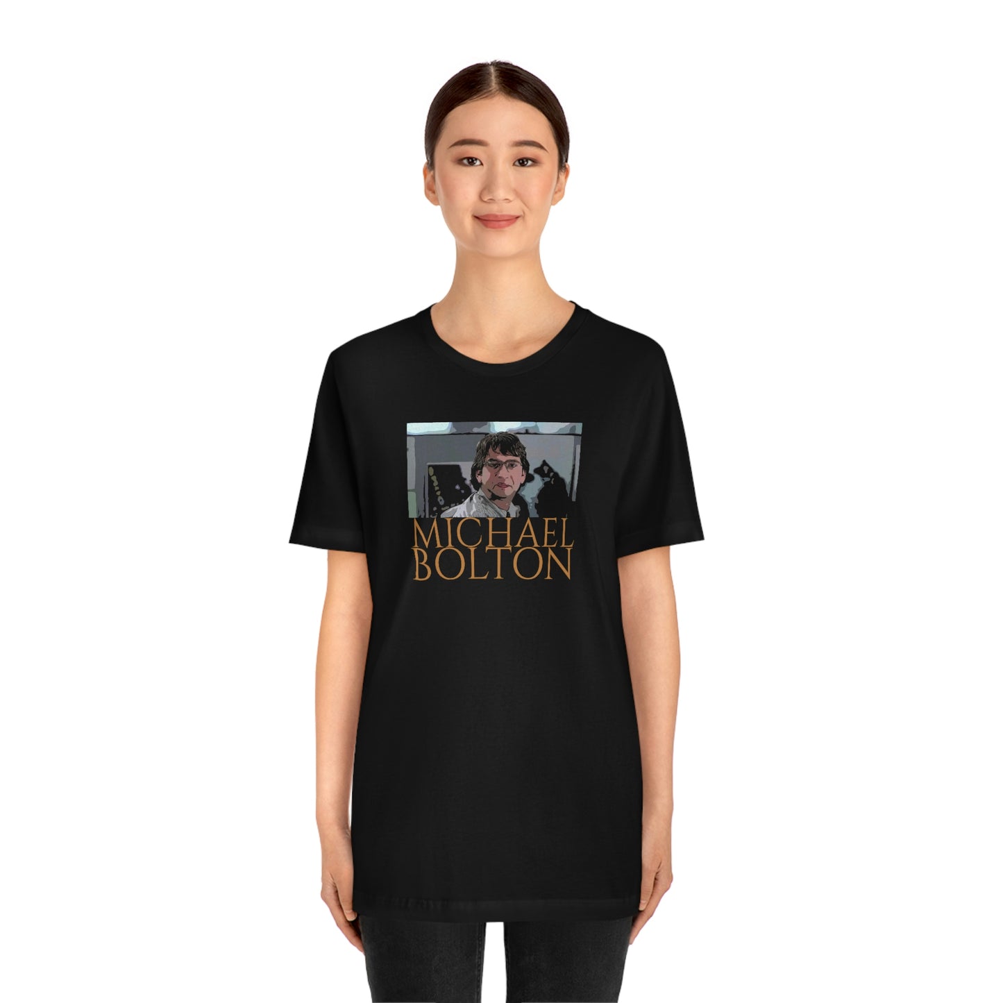 Unisex Jersey Short Sleeve Tee Office Space ~ Michael Bolton