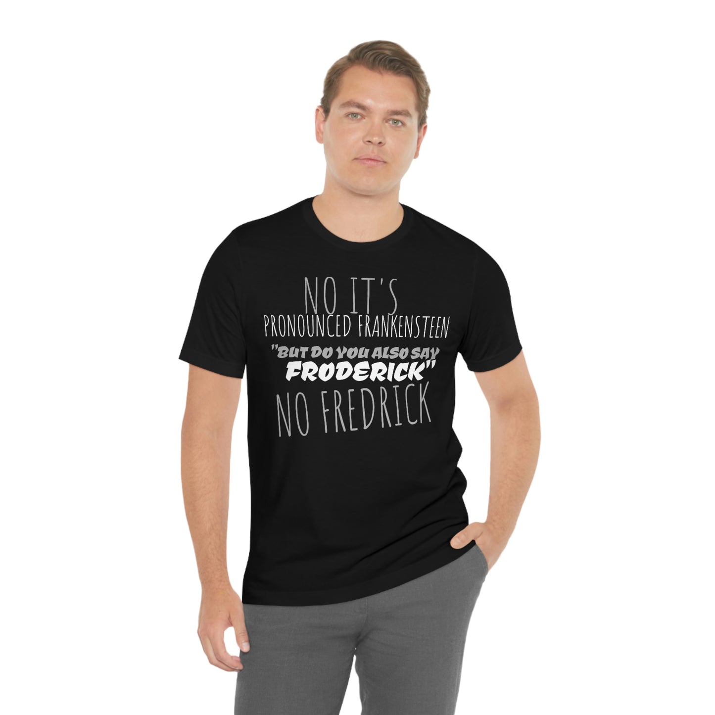 Unisex Jersey Short Sleeve Tee PRONOUNCED
