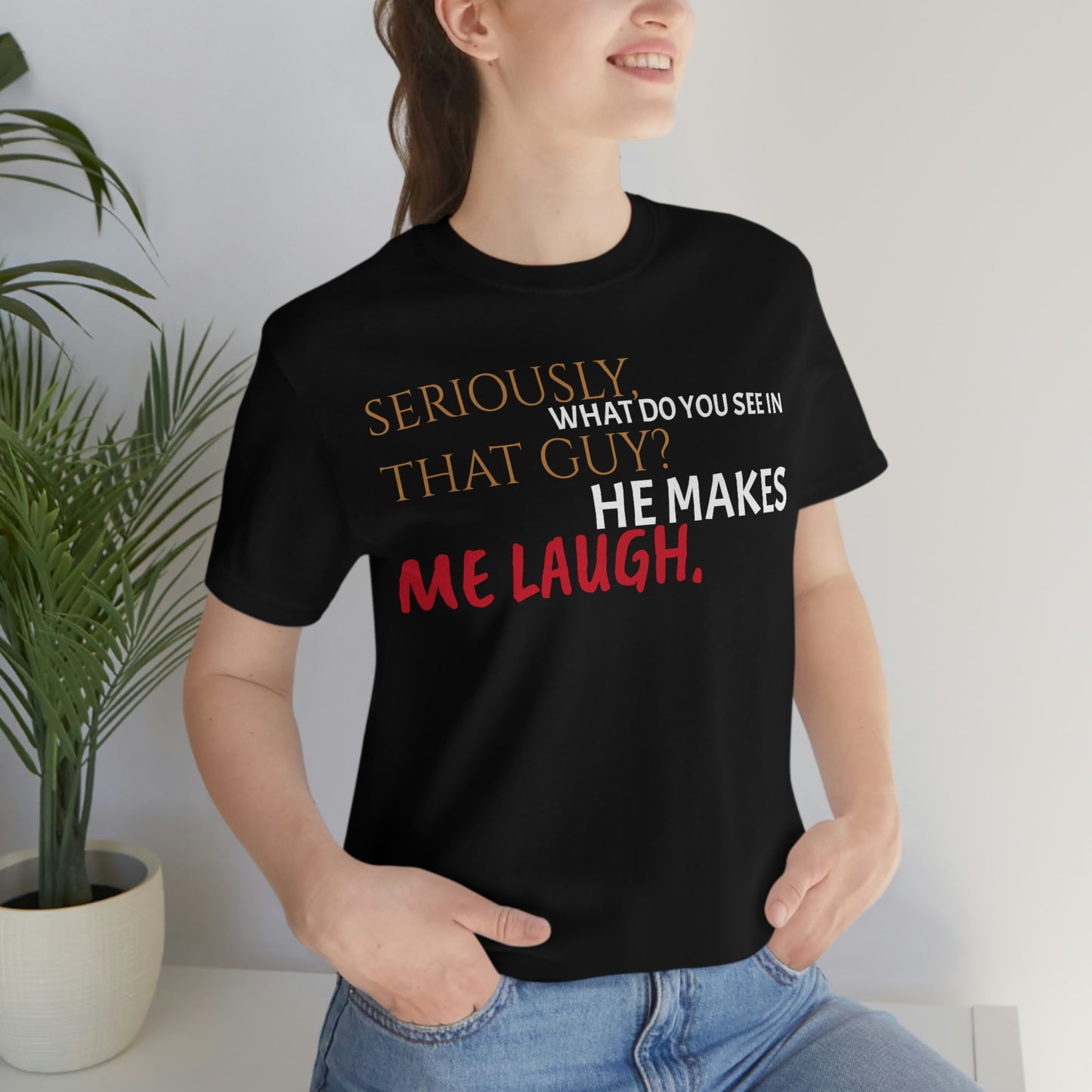Unisex Jersey Short Sleeve Tee How Framed Roger Rabbit - He makes me laugh