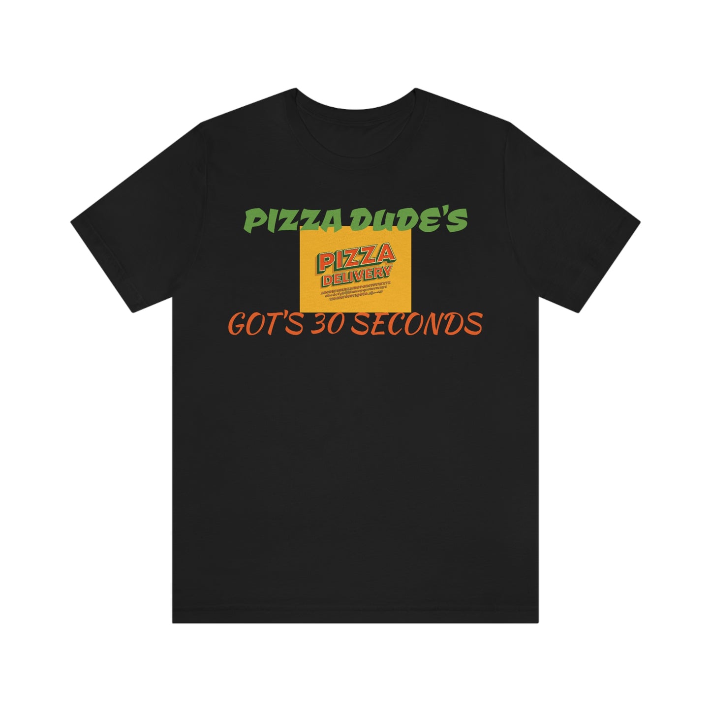 Unisex Jersey Short Sleeve Tee pizza dude