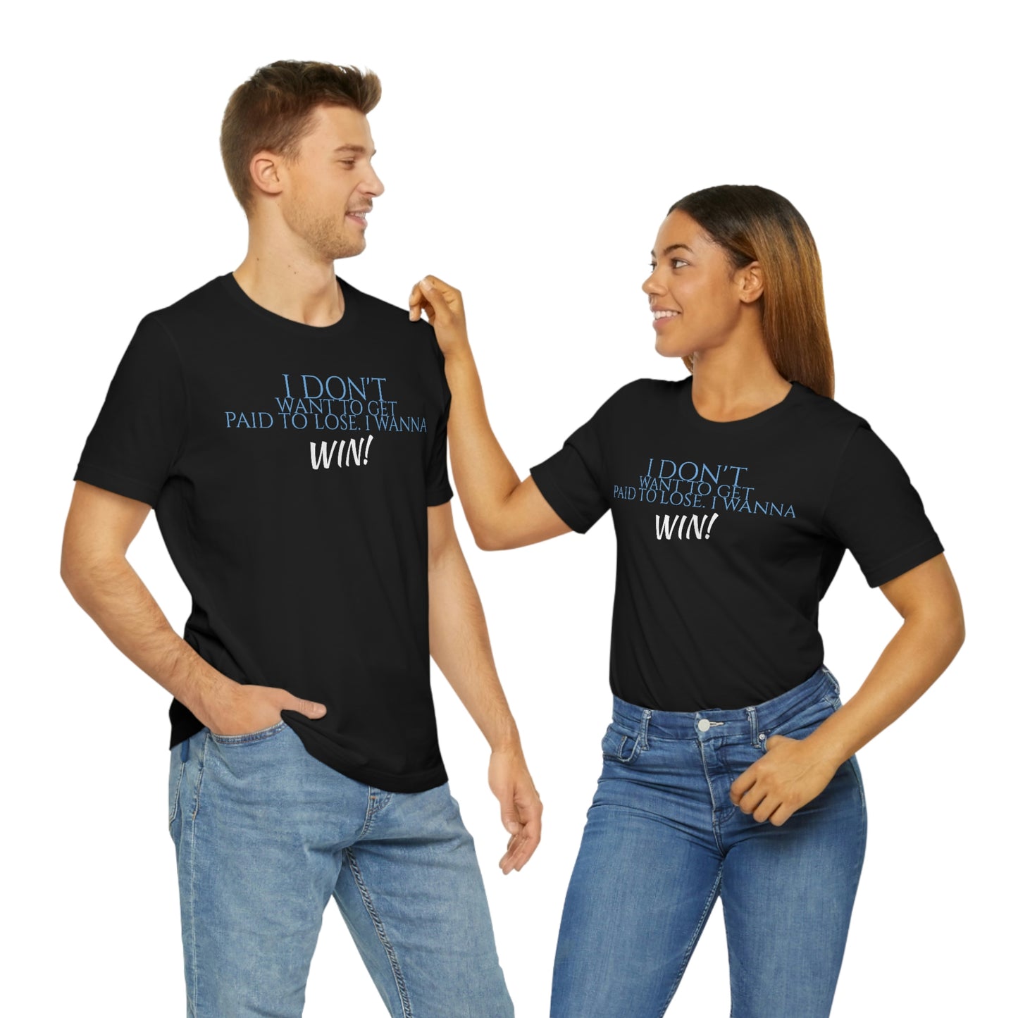 Unisex Jersey Short Sleeve Tee ~ Nacho Libre ~ Paid to lose