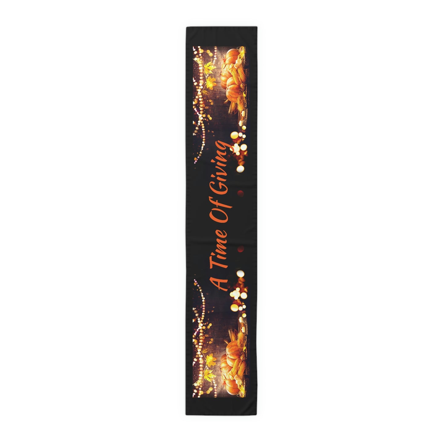 Table Runner (Cotton, Poly) Thanks Giving ~A Time For Giving~