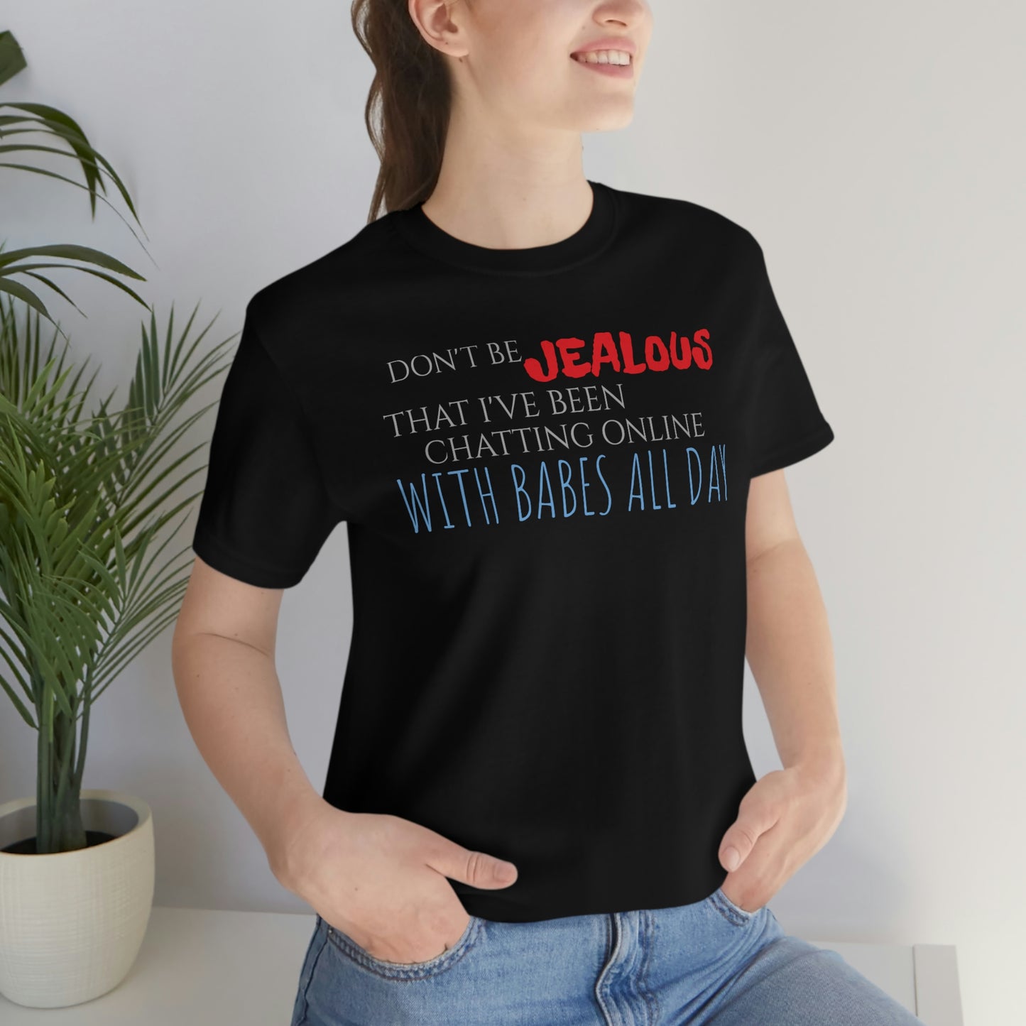 Unisex Jersey Short Sleeve Tee Napoleon Dynamite - Quote - "Jealous"