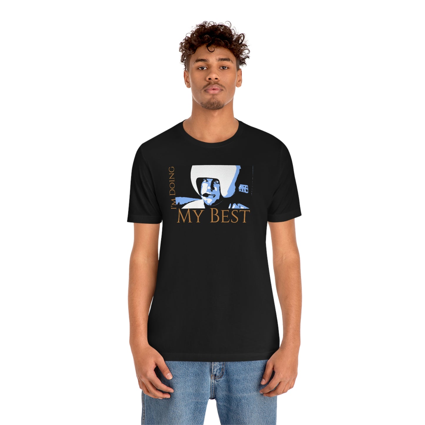Unisex Jersey Short Sleeve Tee Spaceballs ~I'm Doing My Best~