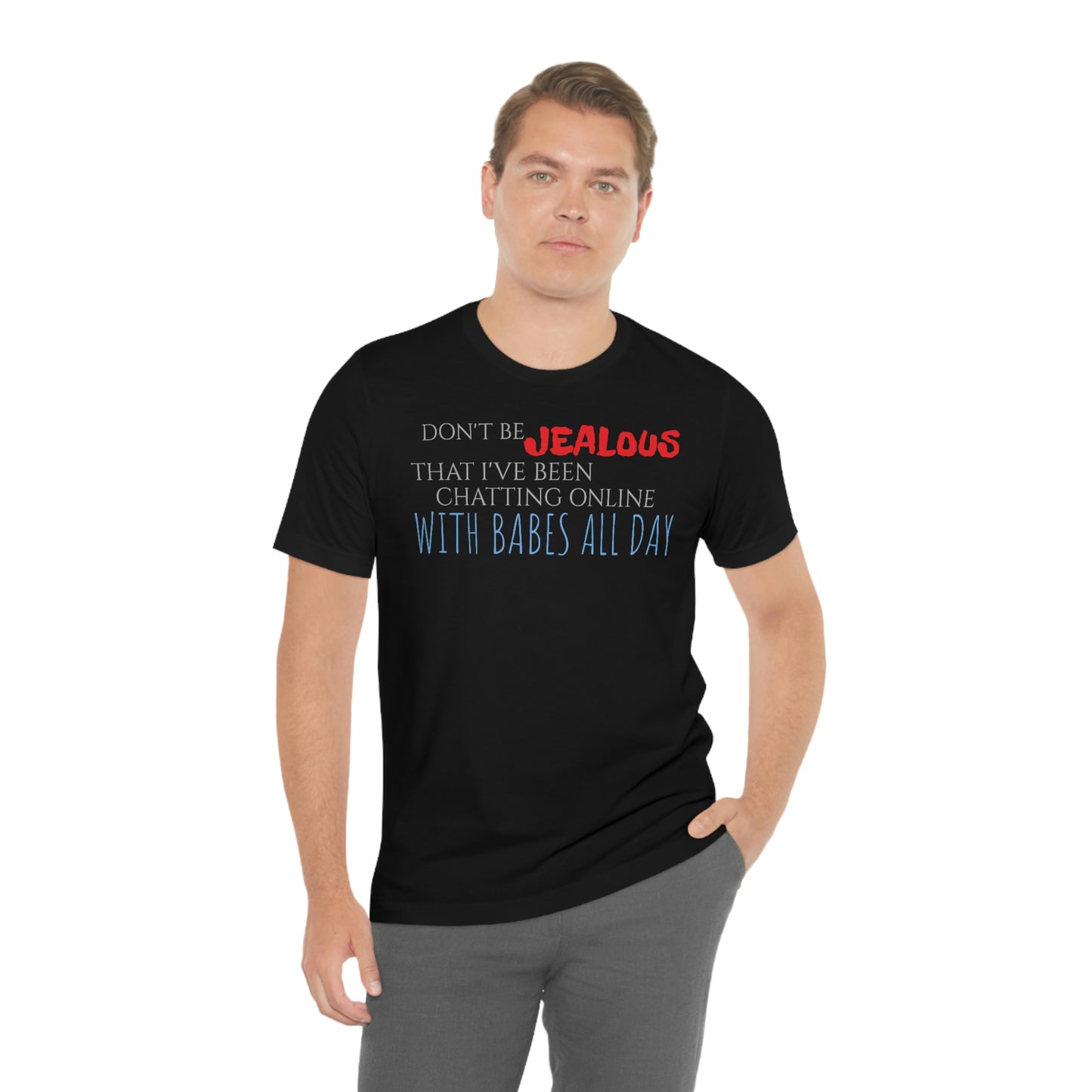 Unisex Jersey Short Sleeve Tee Napoleon Dynamite - Quote - "Jealous"