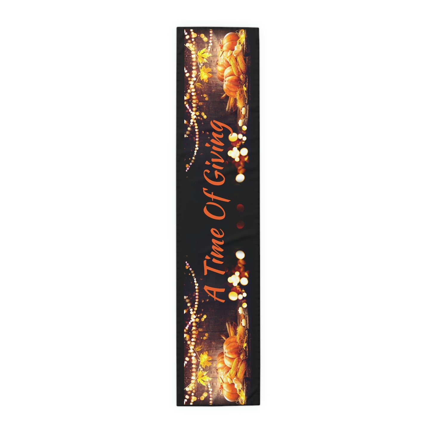 Table Runner (Cotton, Poly) Thanks Giving ~A Time For Giving~
