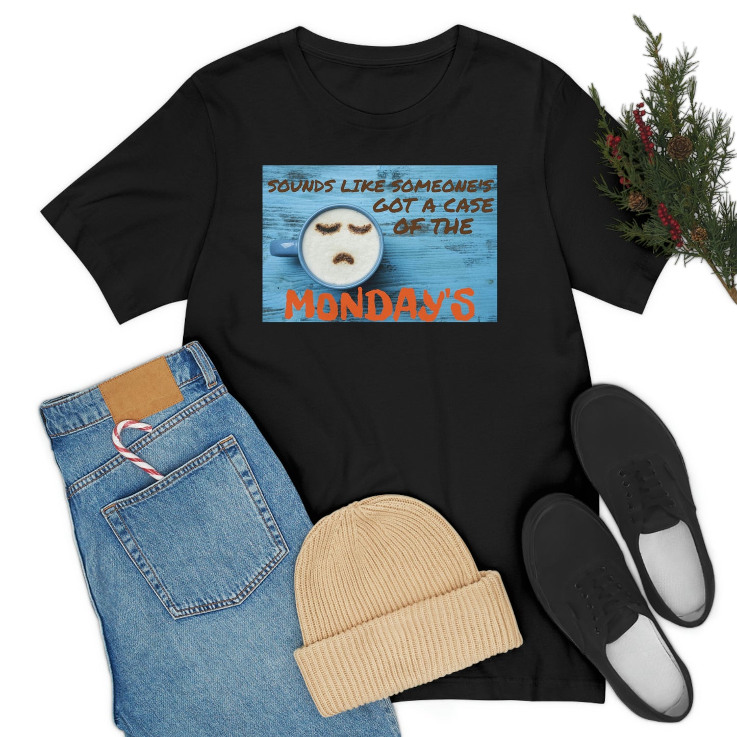 Unisex Jersey Short Sleeve Tee Office Space ~ Sounds Like Someone's Got A Case of the Monday's