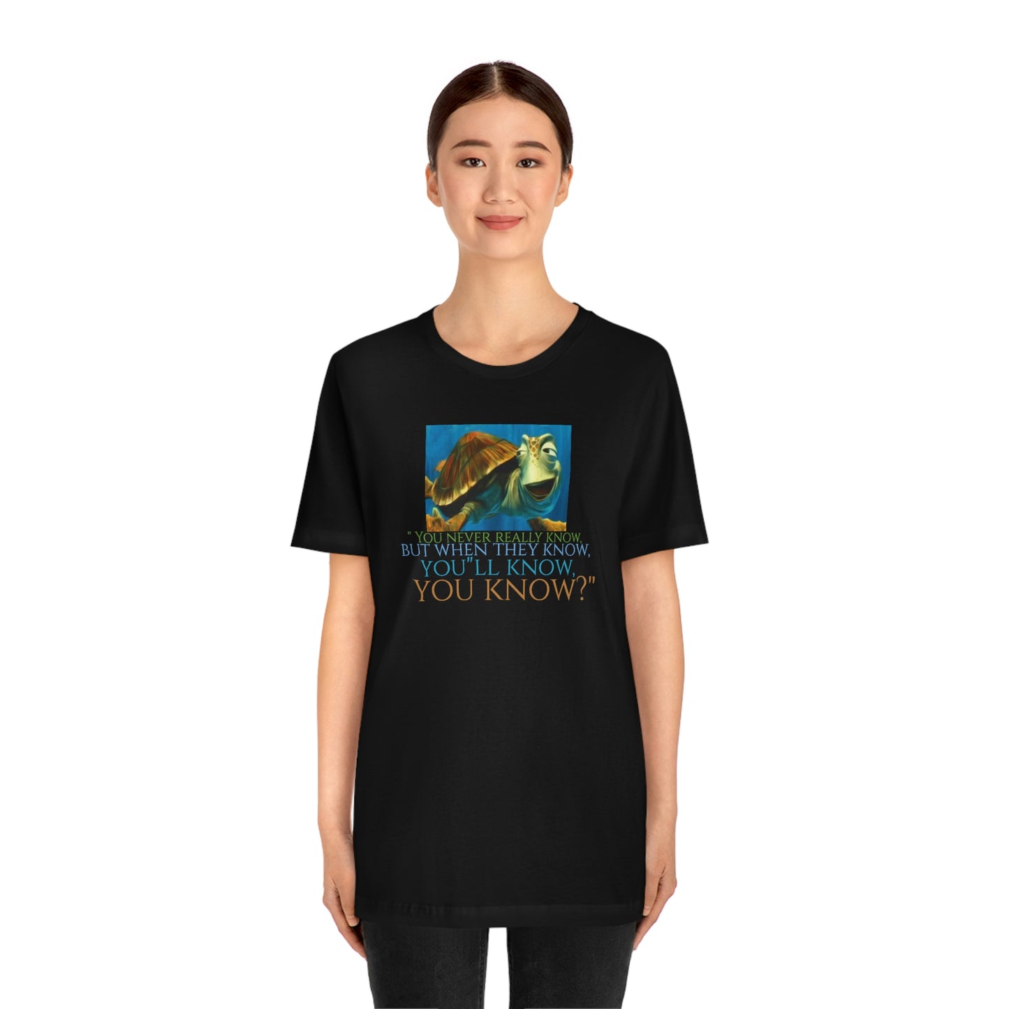Unisex Jersey Short Sleeve Tee Nemo Crush "you never really know,